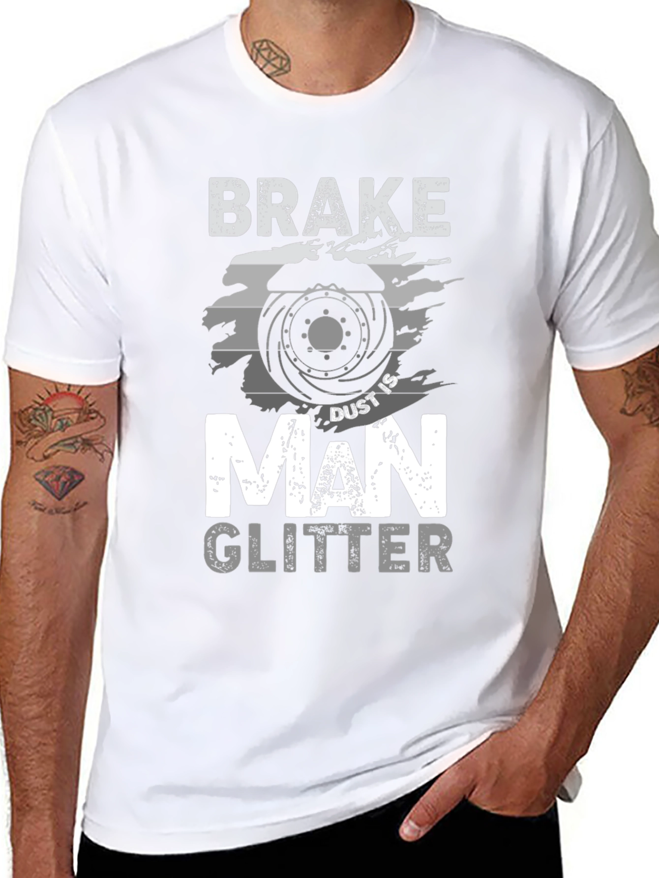 Brake Dust is Man Glitter T-Shirt - Mechanic Gift
