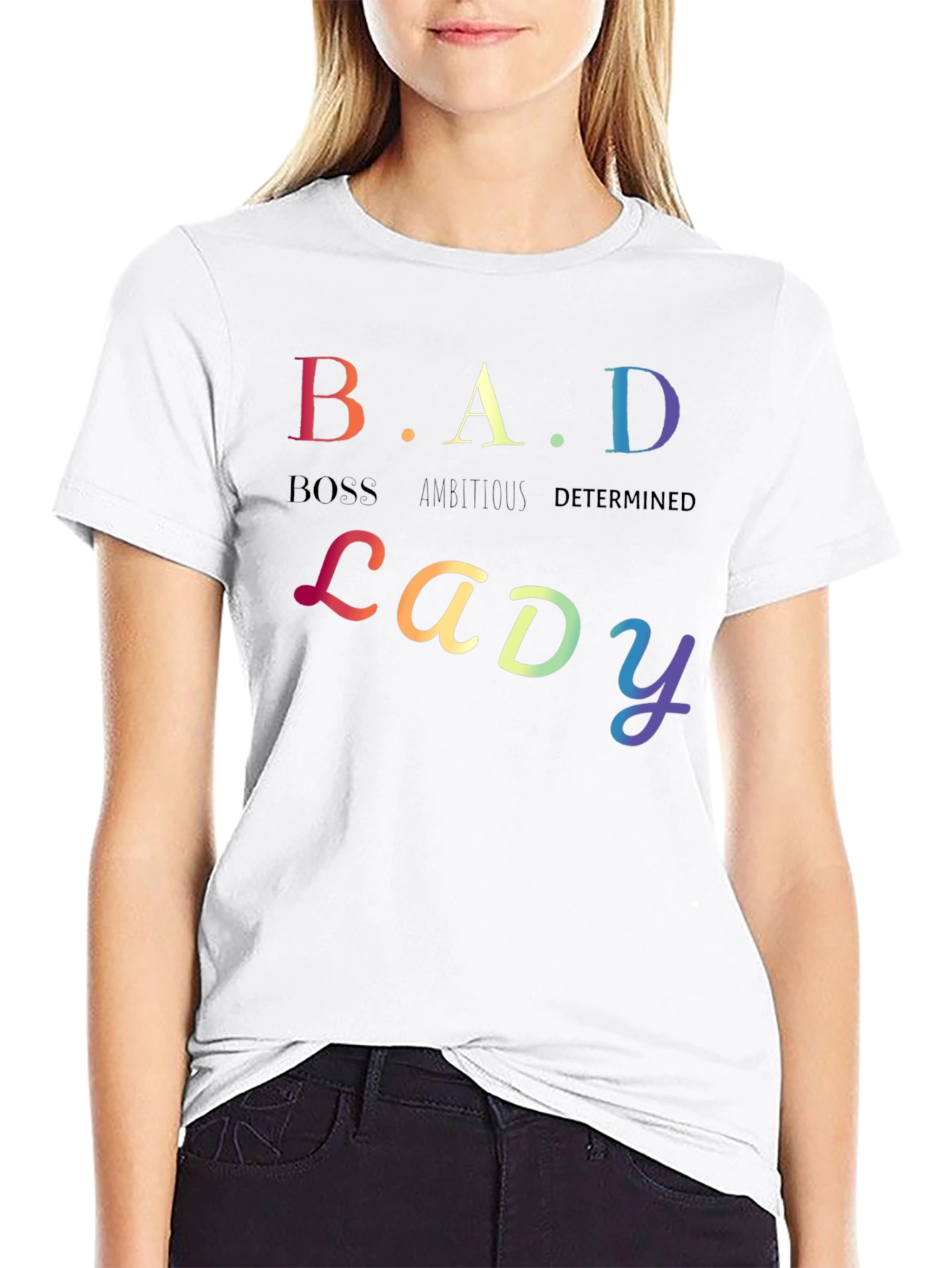 B.A.D Lady T-Shirt: Boss Ambitious Determined