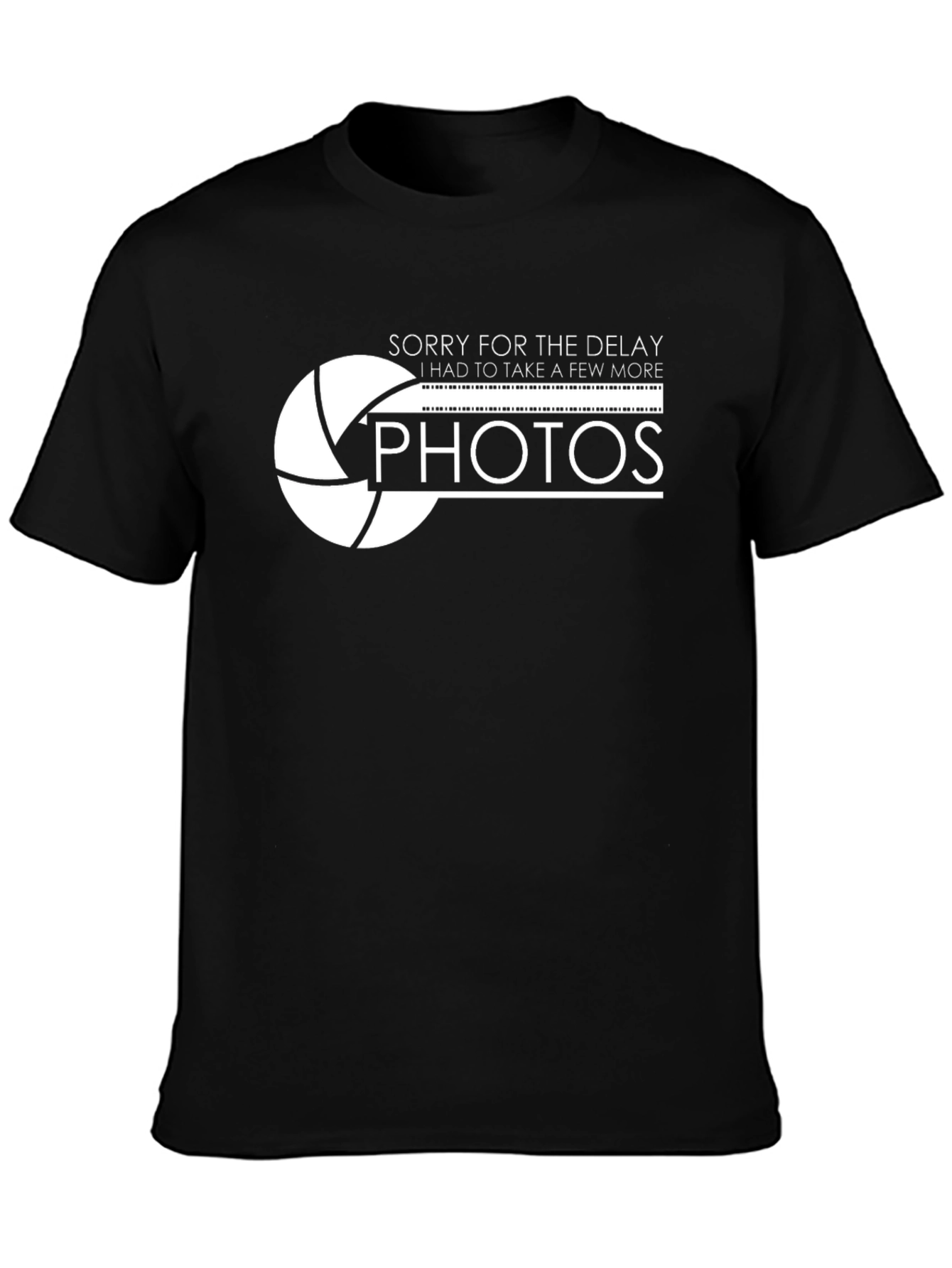 Sorry For The Delay Photos Graphic T-Shirt