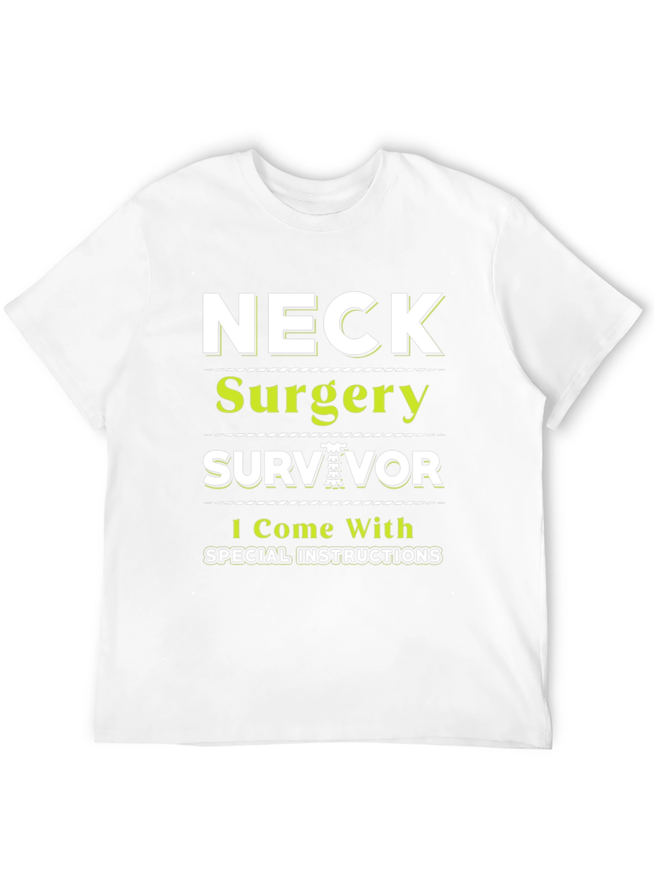Neck Surgery Survivor T-Shirt - Special Instructions Tee