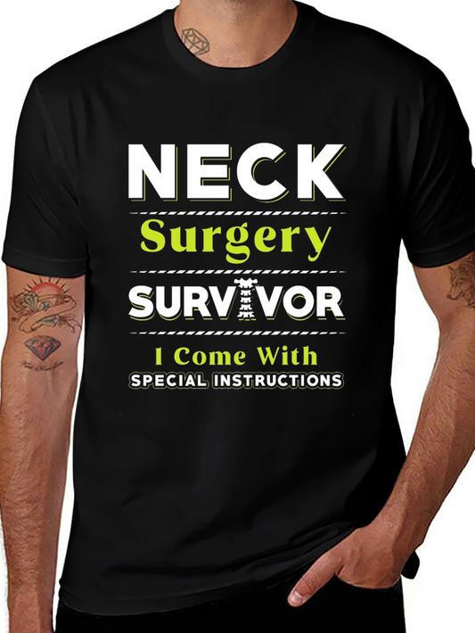 Neck Surgery Survivor T-Shirt - Special Instructions Tee