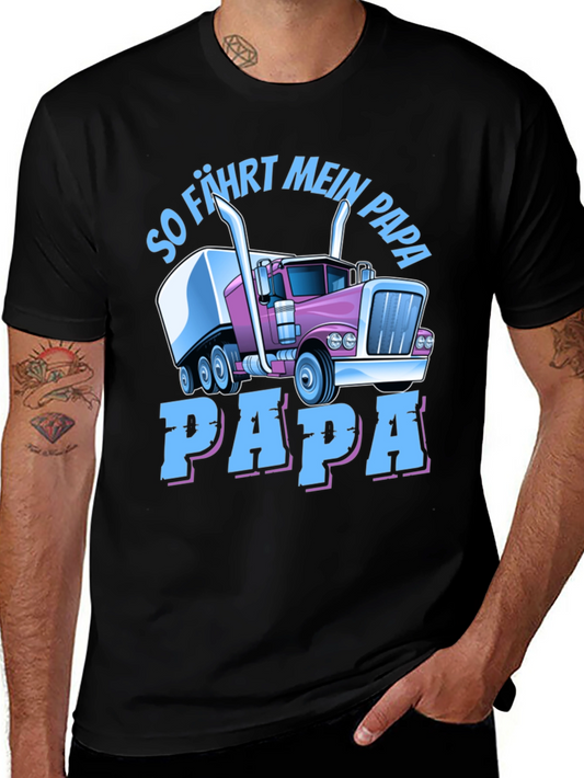 Trucker Dad T-Shirt - So Fahrt Mein Papa