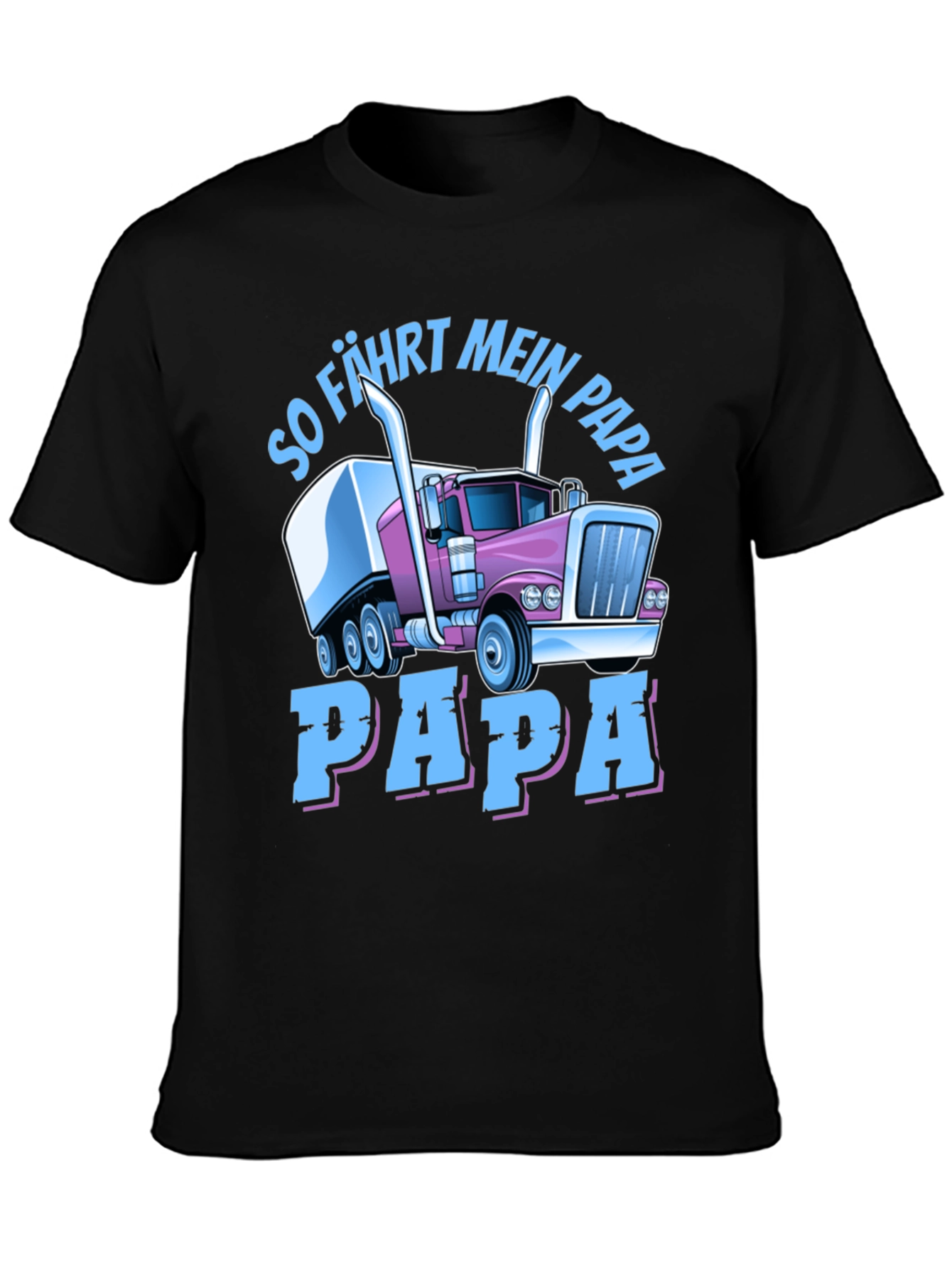 Trucker Dad T-Shirt - So Fahrt Mein Papa
