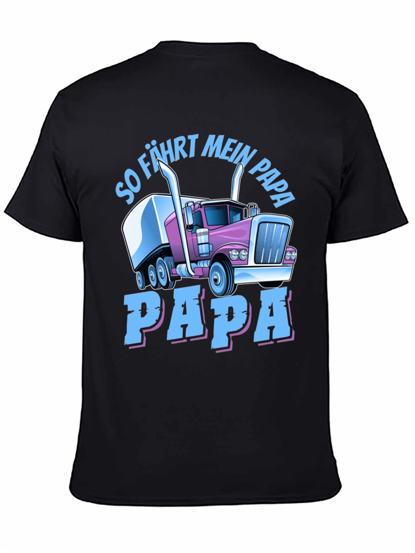 Trucker Dad T-Shirt - So Fahrt Mein Papa