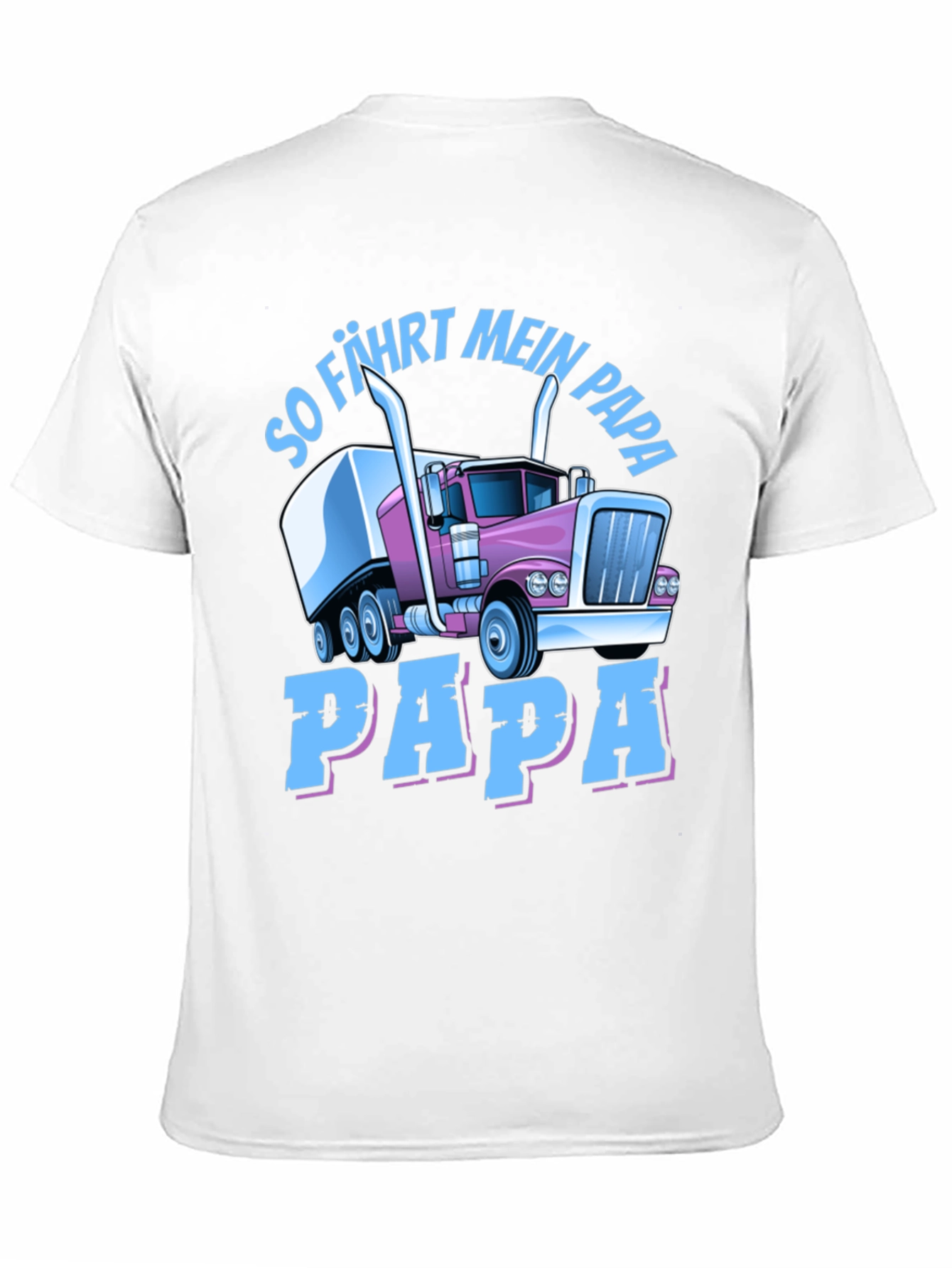 Trucker Dad T-Shirt - So Fahrt Mein Papa