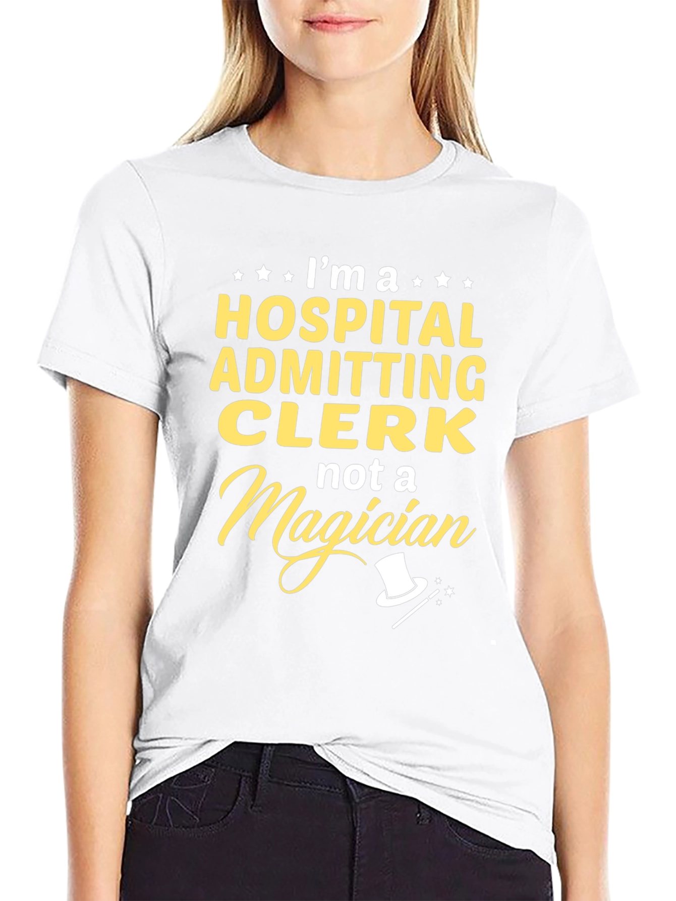 Hospital Admitting Clerk T-Shirt - Not a Magician Tee
