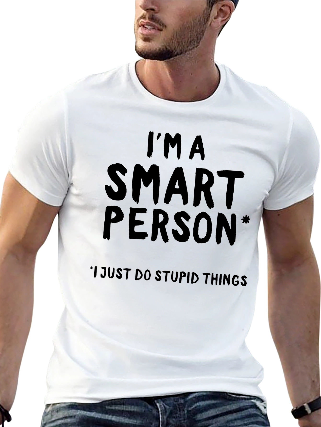 Im A Smart Person Funny Graphic T-Shirt