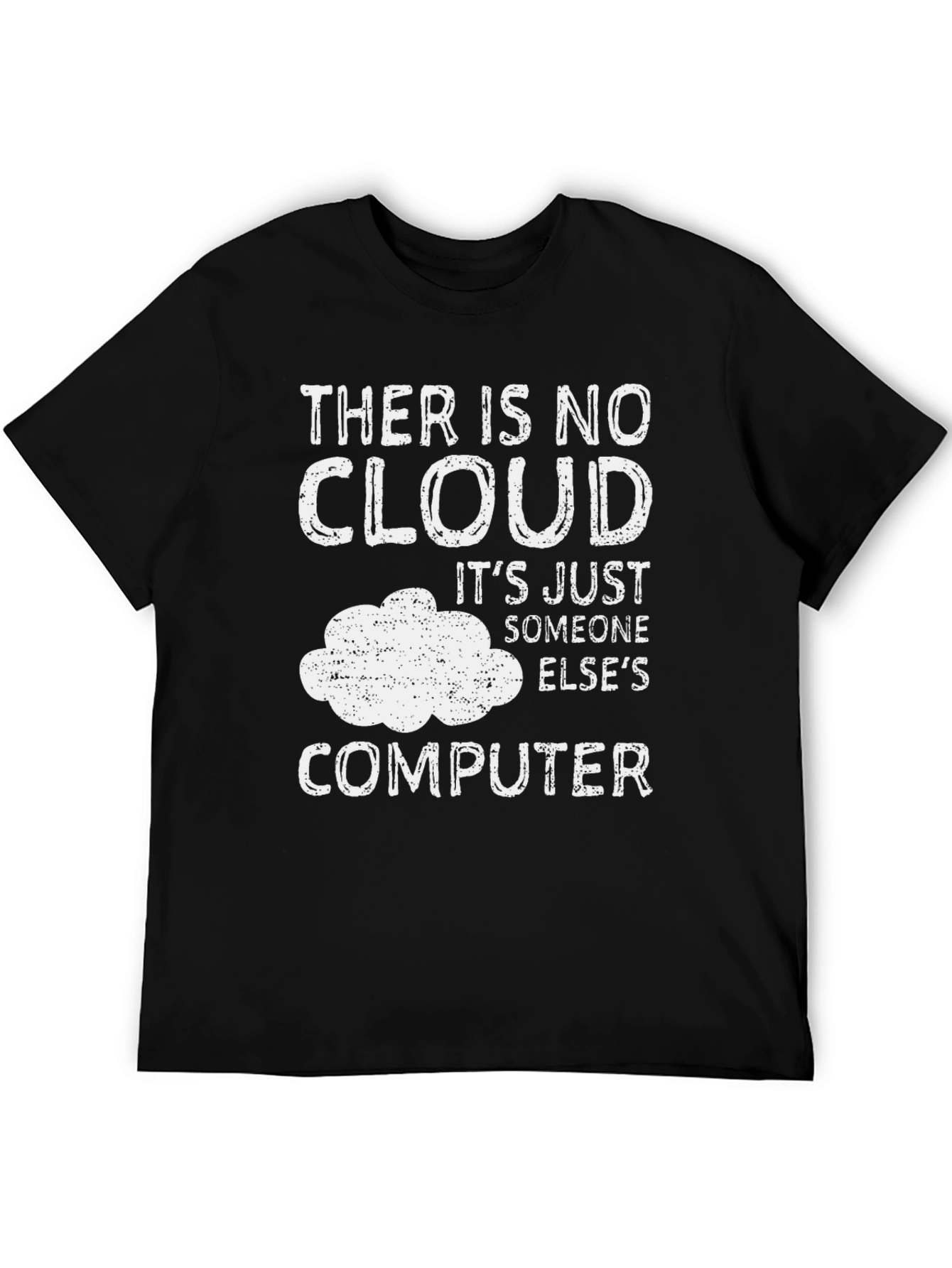 Funny Cloud Computing T-Shirt - IT Humor