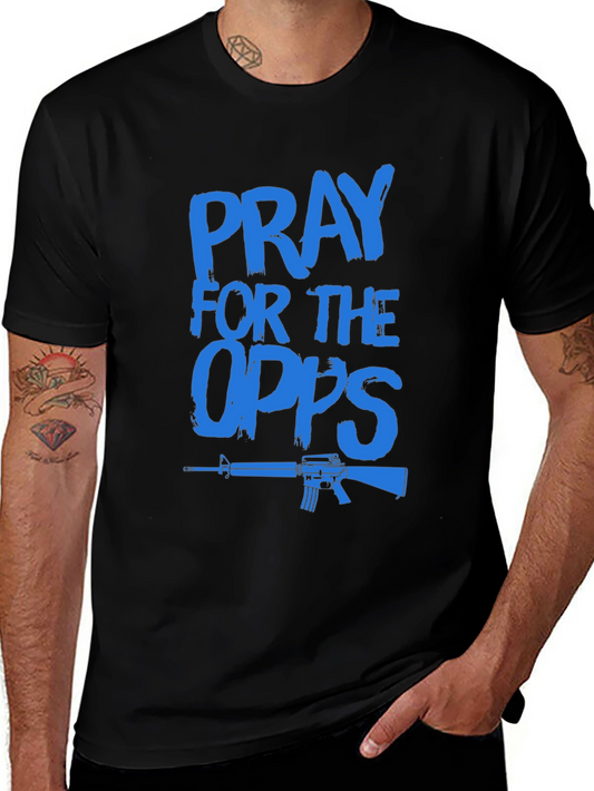 Pray for the Opps T-Shirt - Trendy Graphic Tee