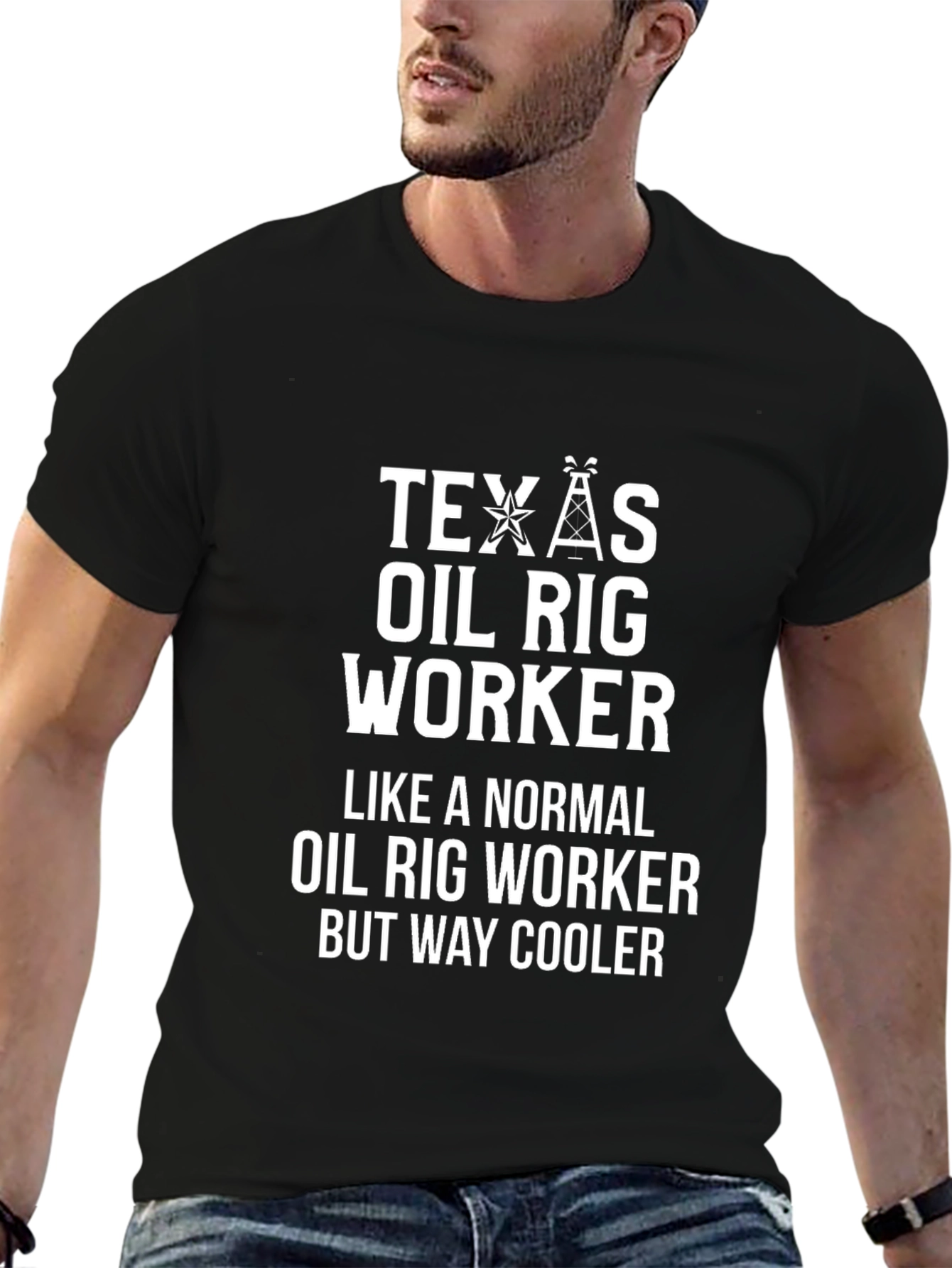 Texas Oil Rig Worker T-Shirt - Way Cooler
