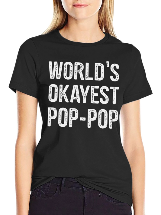 Worlds Okayest Pop-Pop T-Shirt - Novelty Grandpa Tee