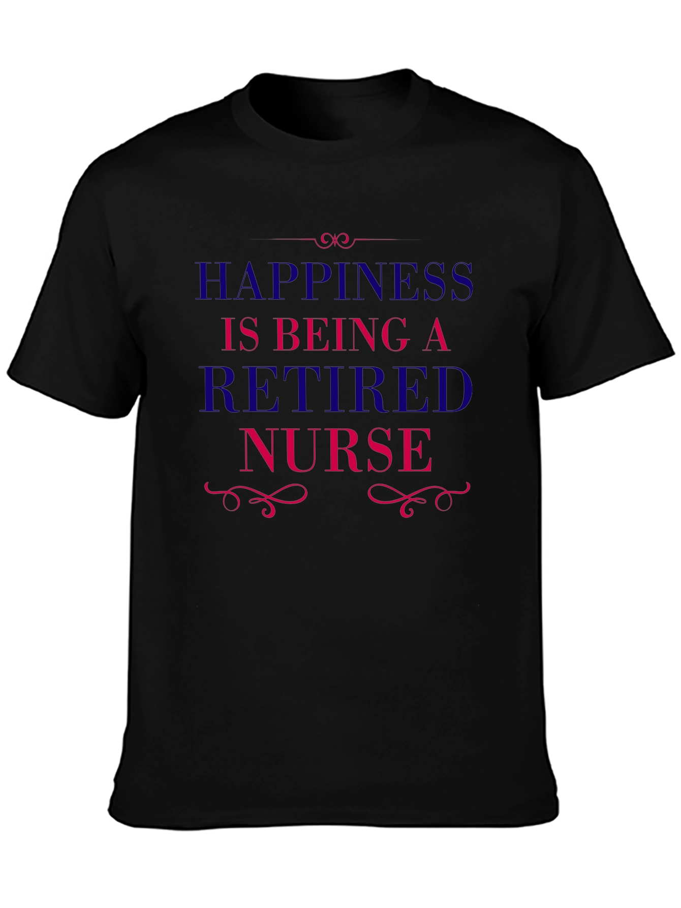 Retired Nurse T-Shirt - Happiness Retirement Tee