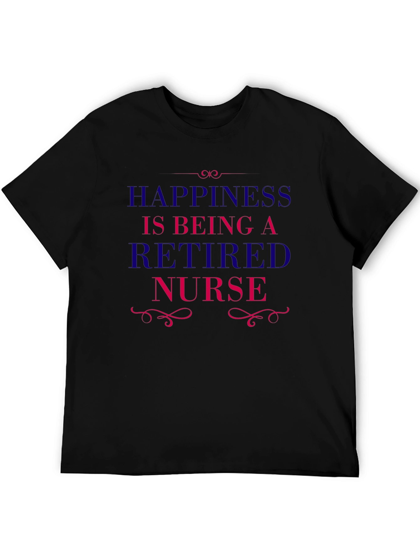 Retired Nurse T-Shirt - Happiness Retirement Tee