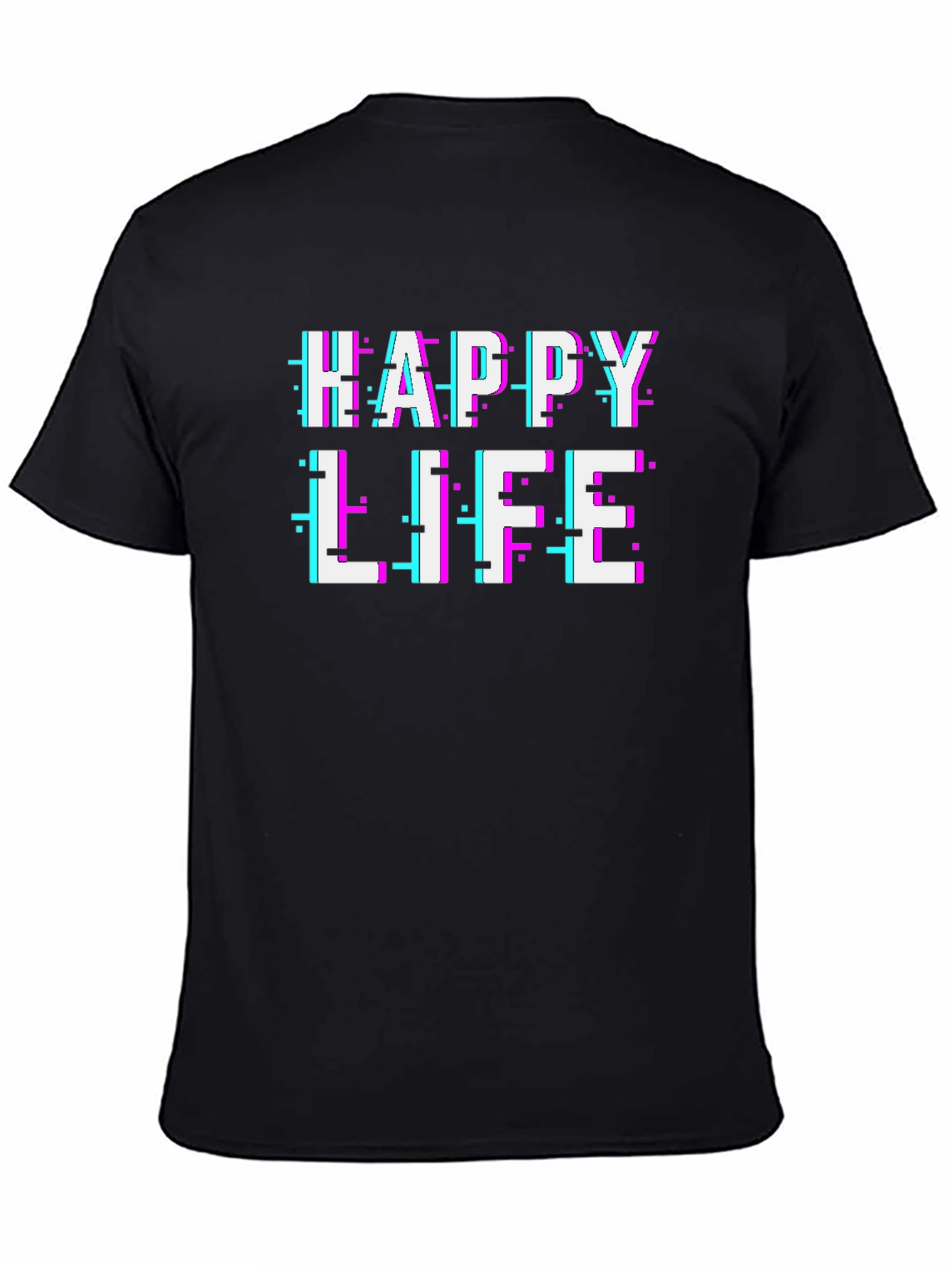 Happy Life Glitch Text Graphic T-Shirt