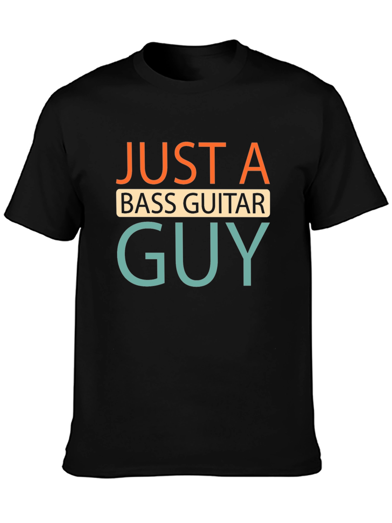 Just A Bass Guitar Guy T-Shirt - Black