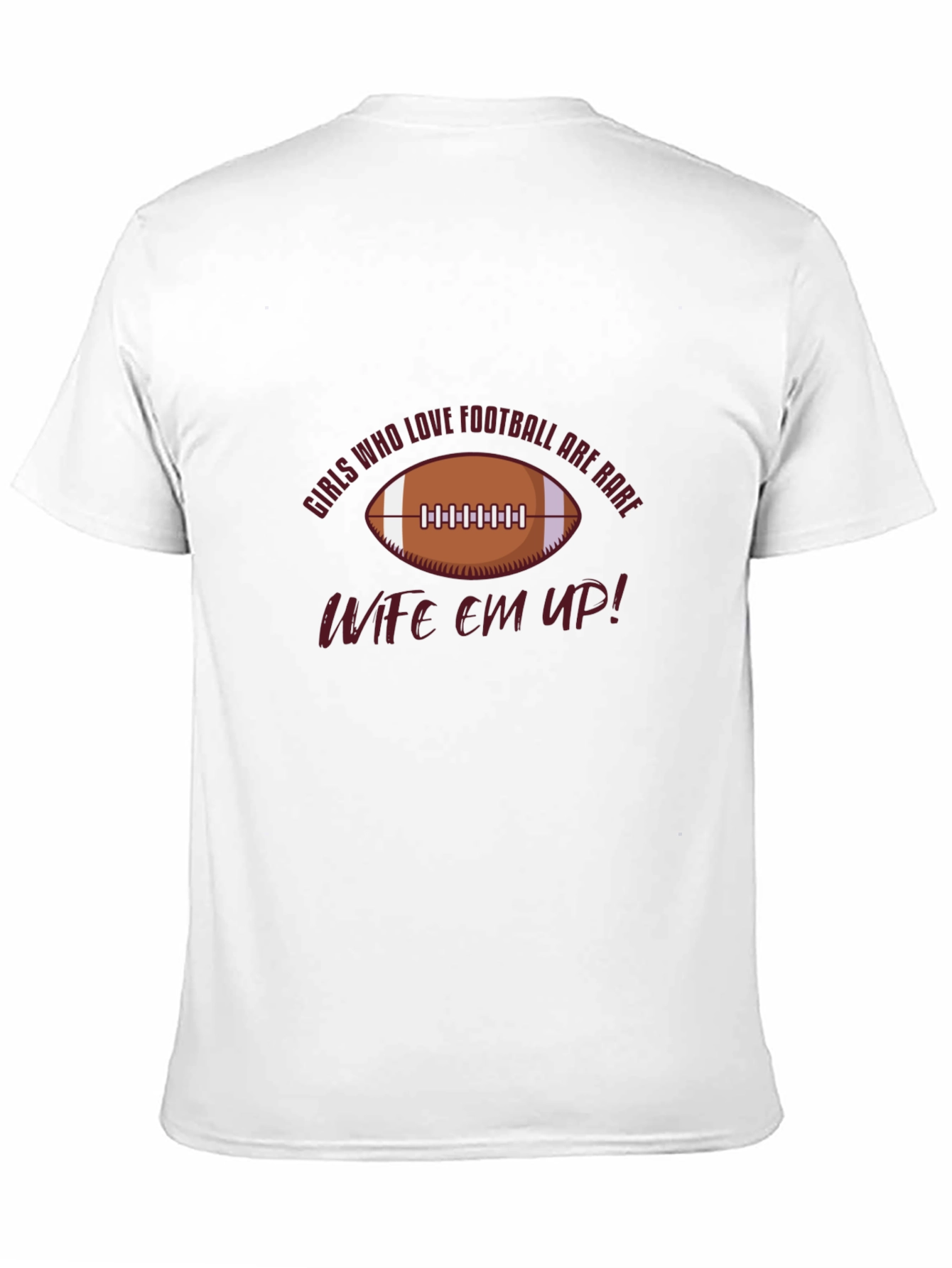 Wife Em Up! Football Graphic T-Shirt