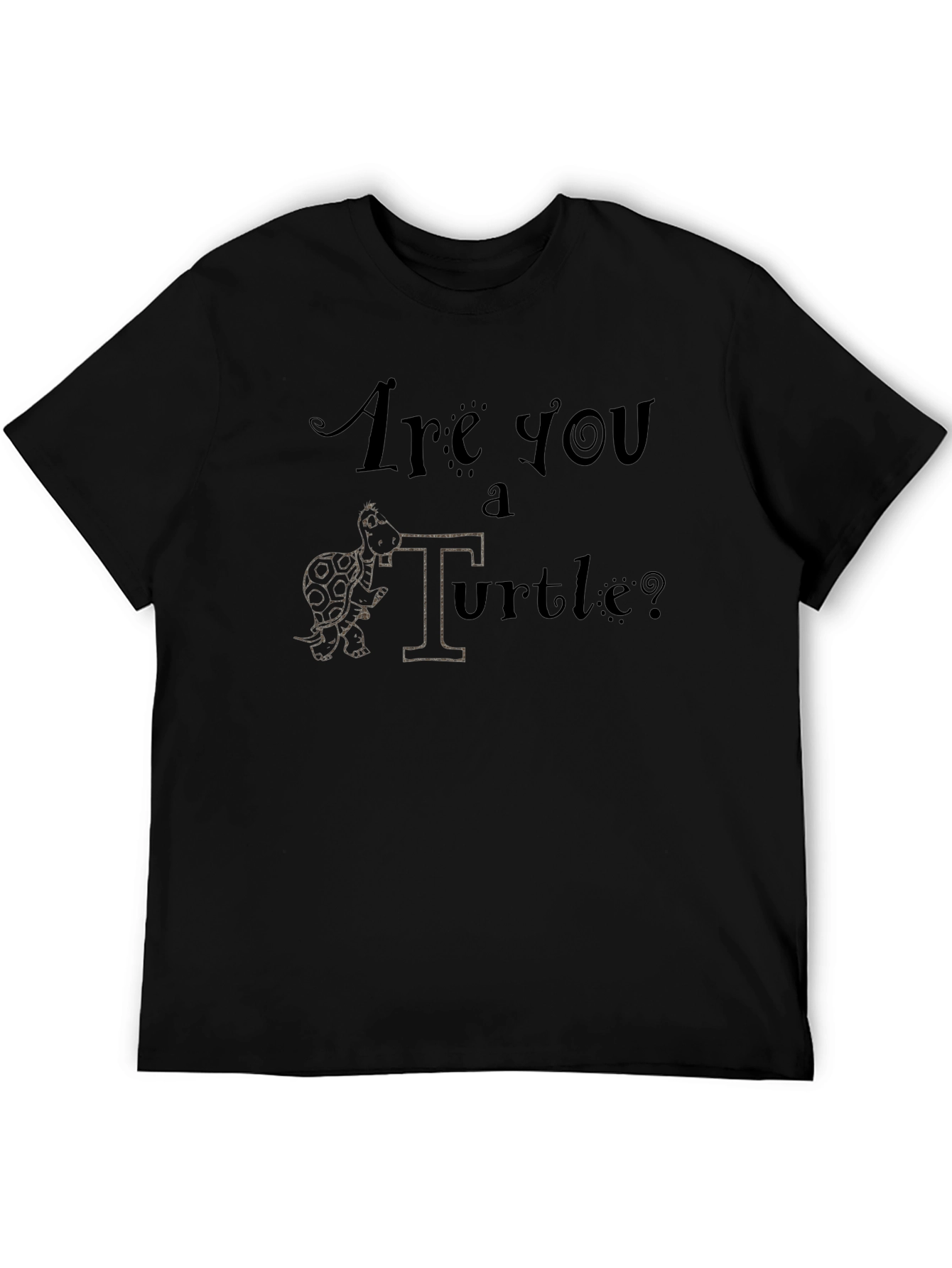 Are You A Turtle? Graphic T-Shirt