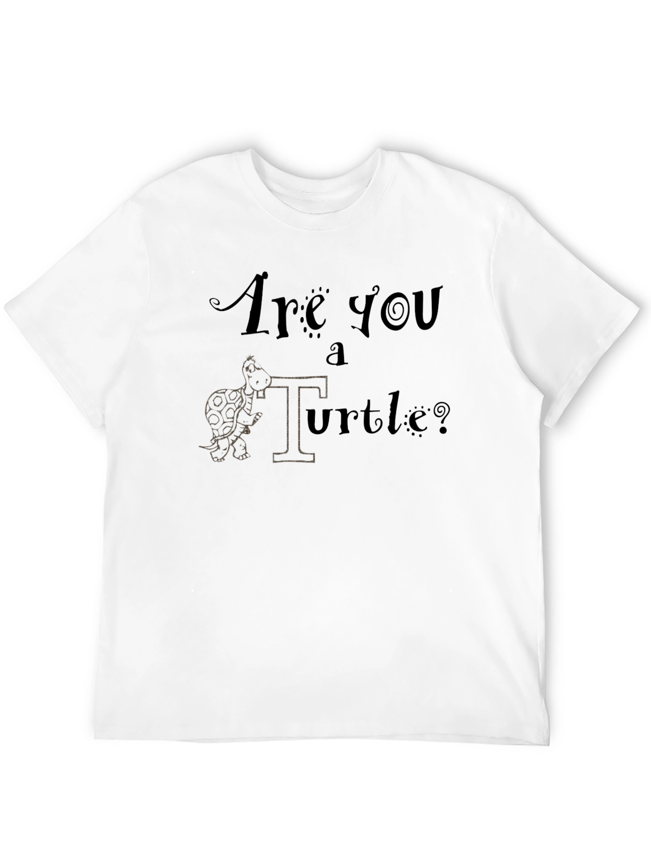 Are You A Turtle? Graphic T-Shirt