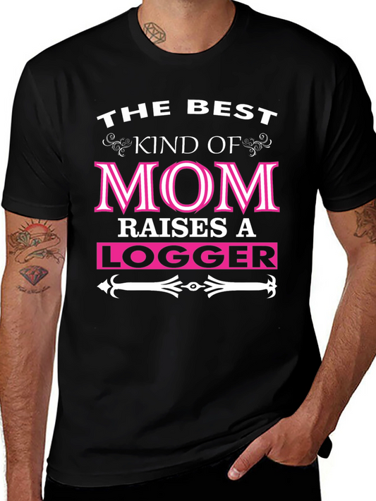 Best Kind of Mom Logger T-Shirt