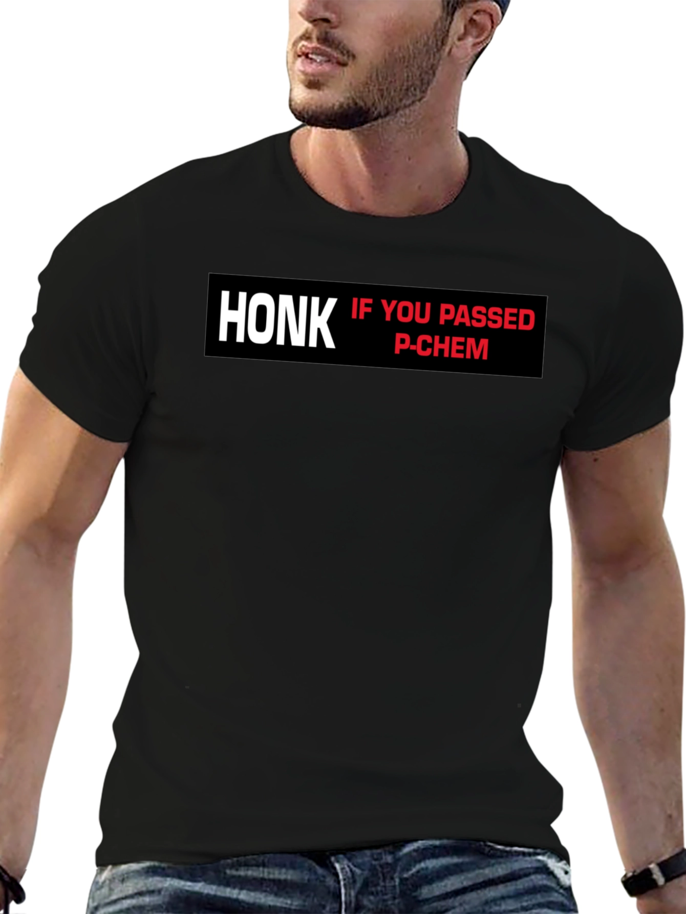 Honk If You Passed P-Chem T-Shirt