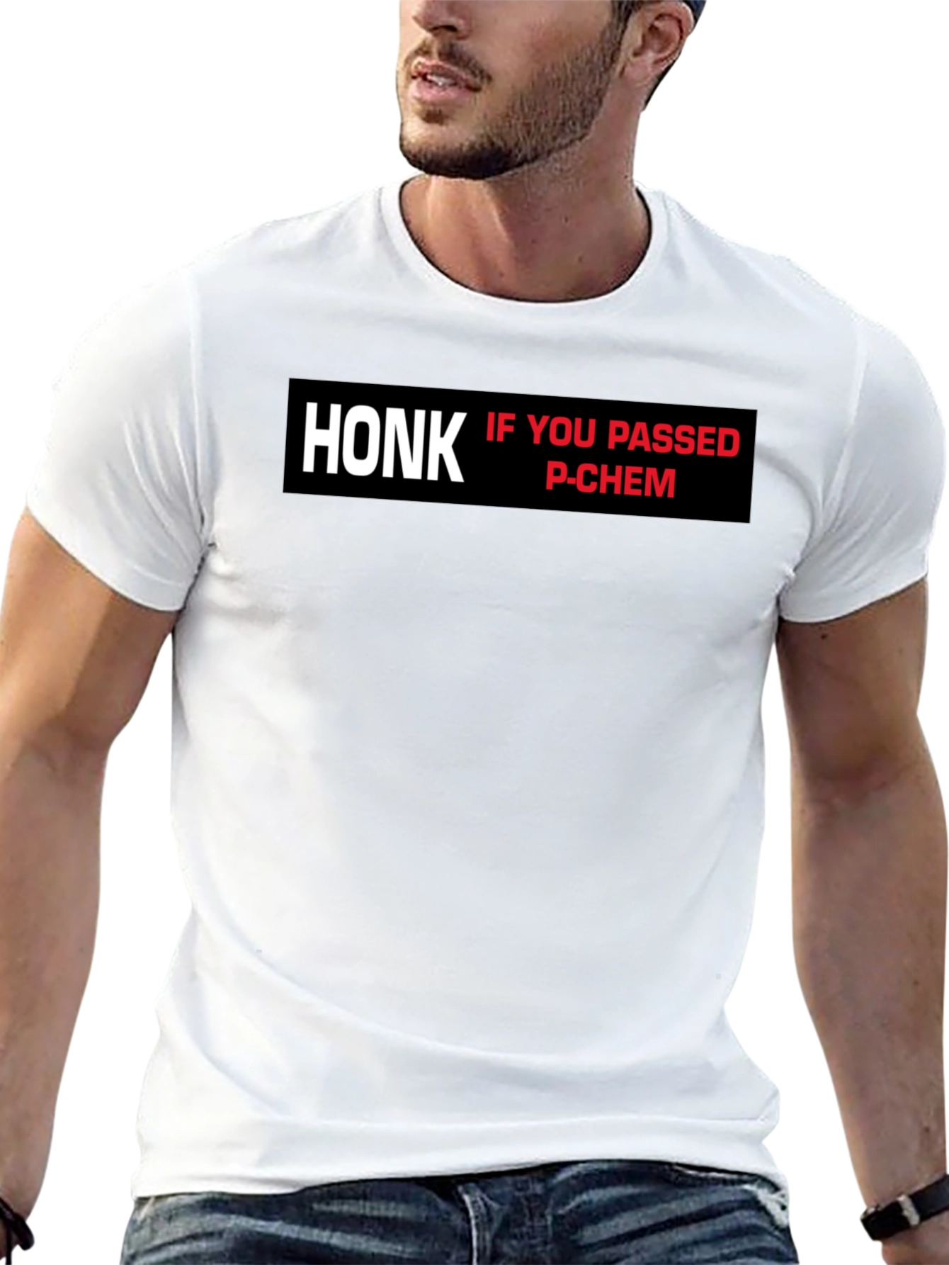Honk If You Passed P-Chem T-Shirt