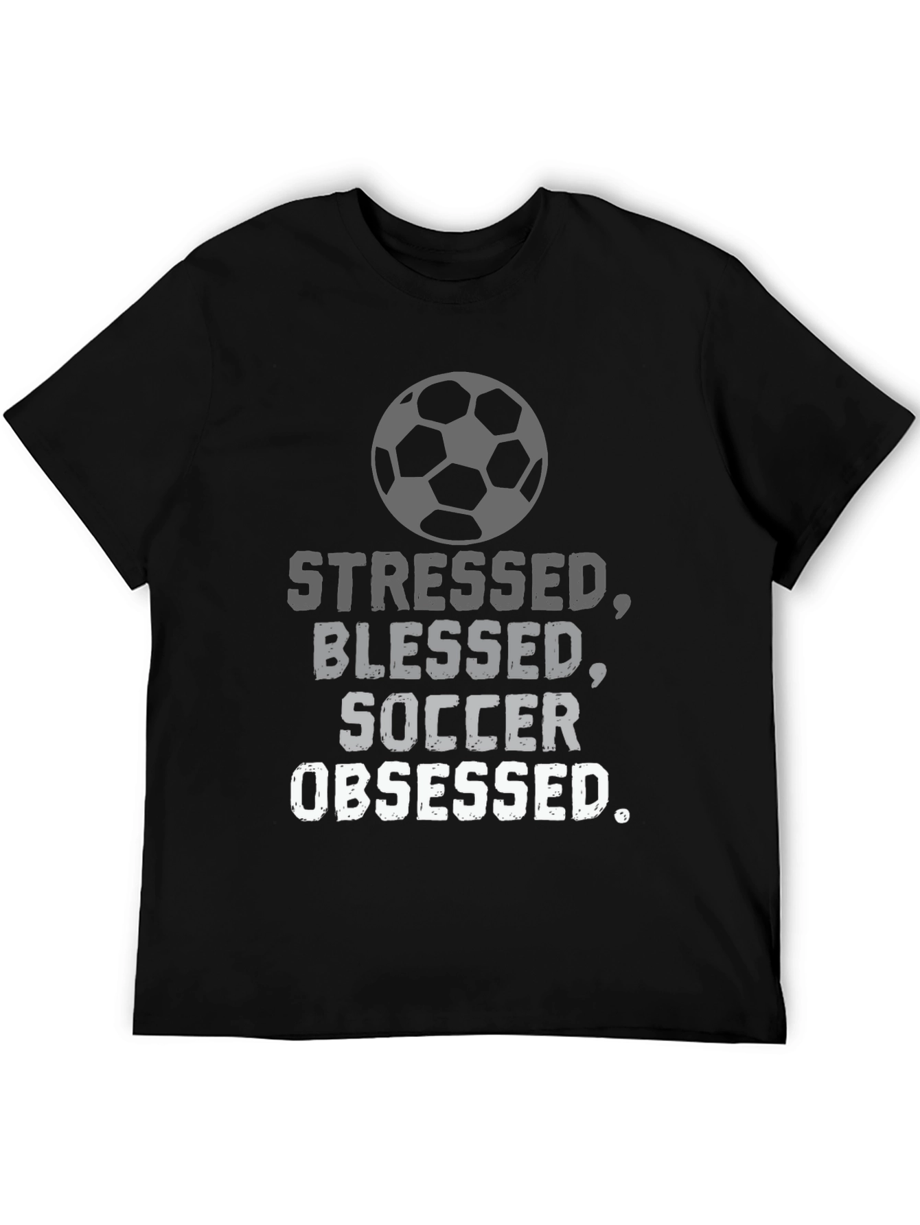 Stressed Blessed Soccer Obsessed T-Shirt