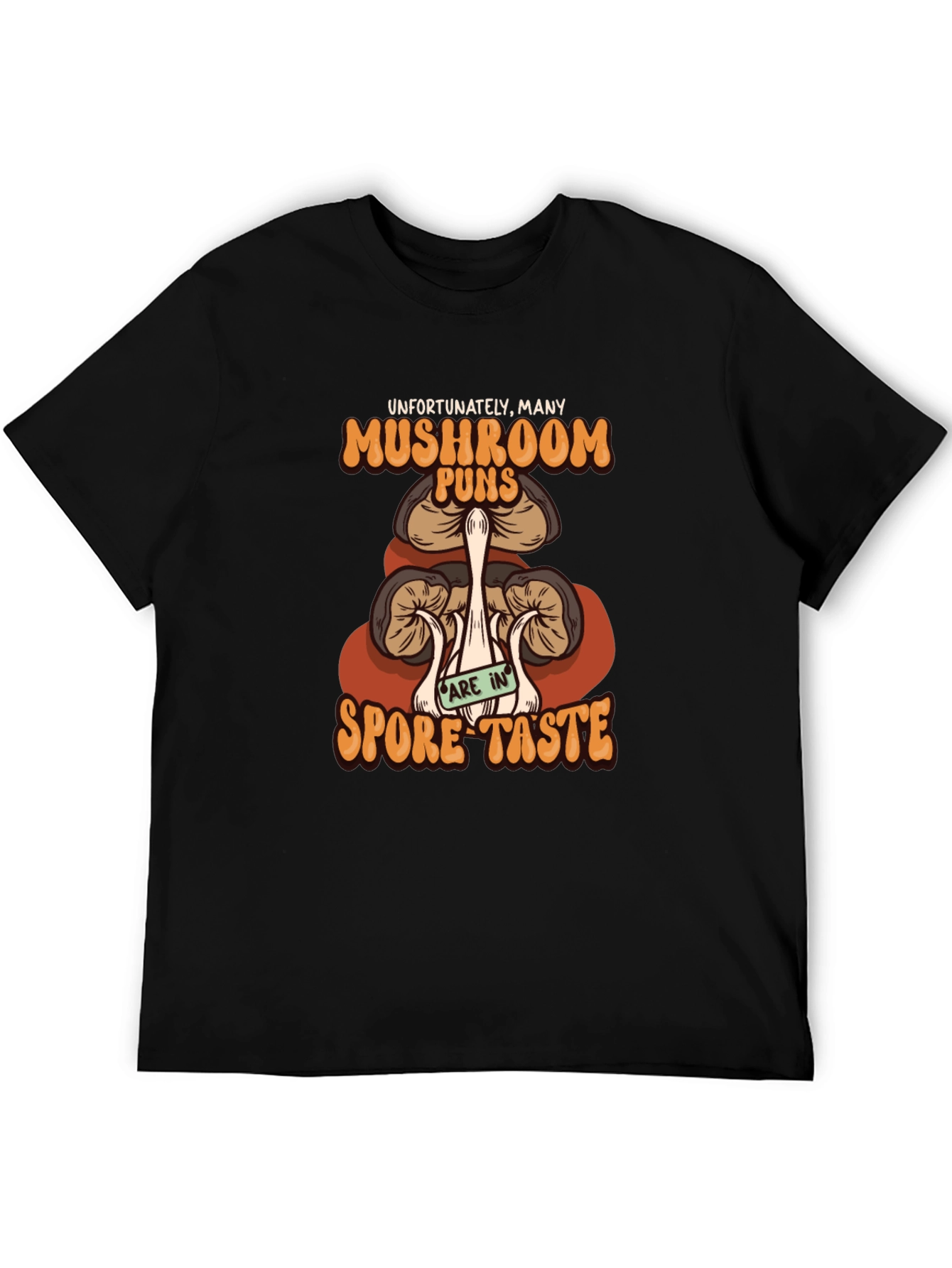 Mushroom Pun T-Shirt - Spore Taste Design