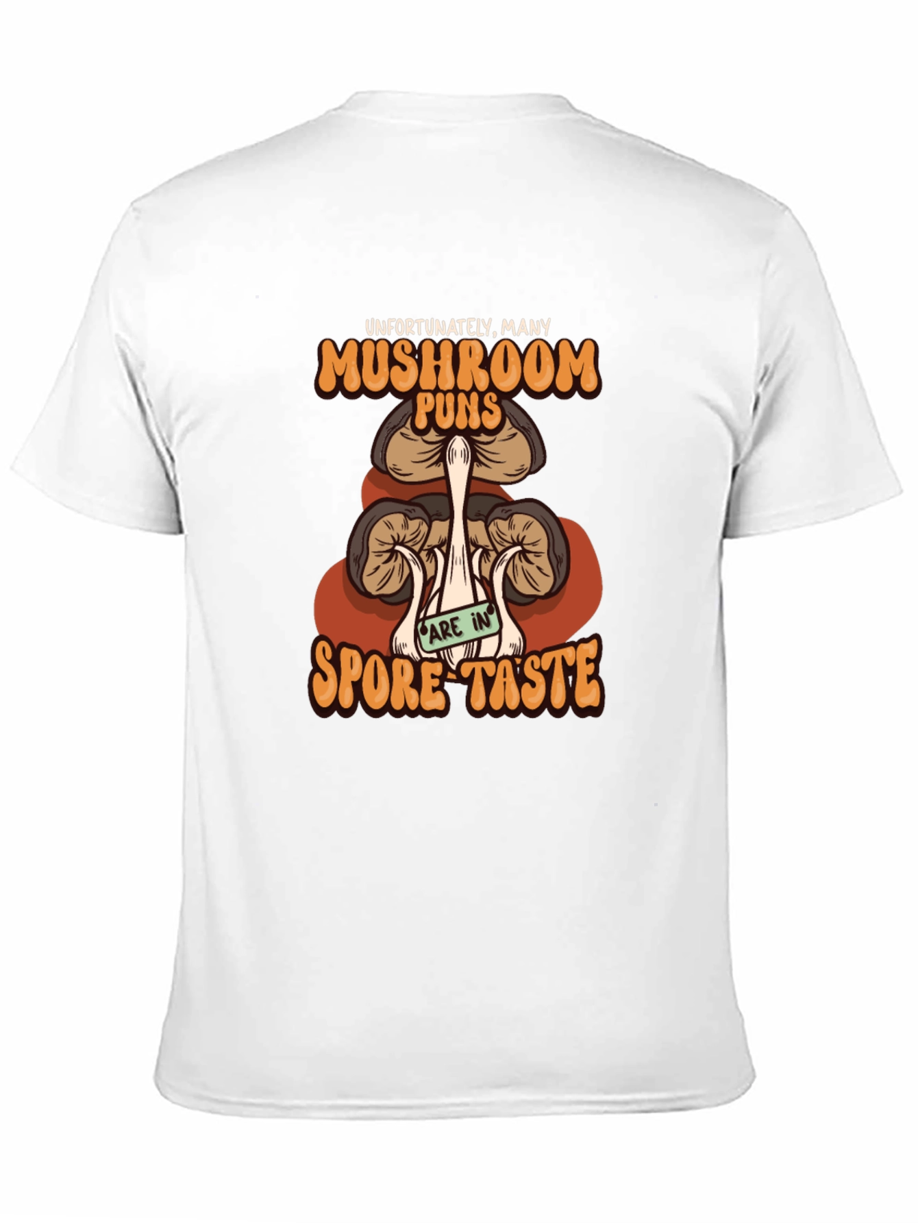 Mushroom Pun T-Shirt - Spore Taste Design
