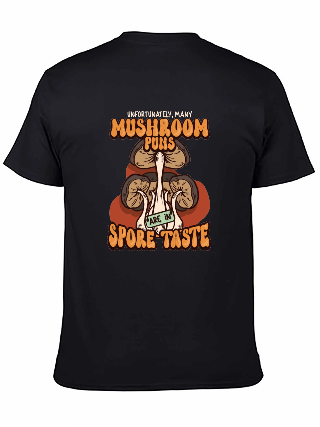 Mushroom Pun T-Shirt - Spore Taste Design