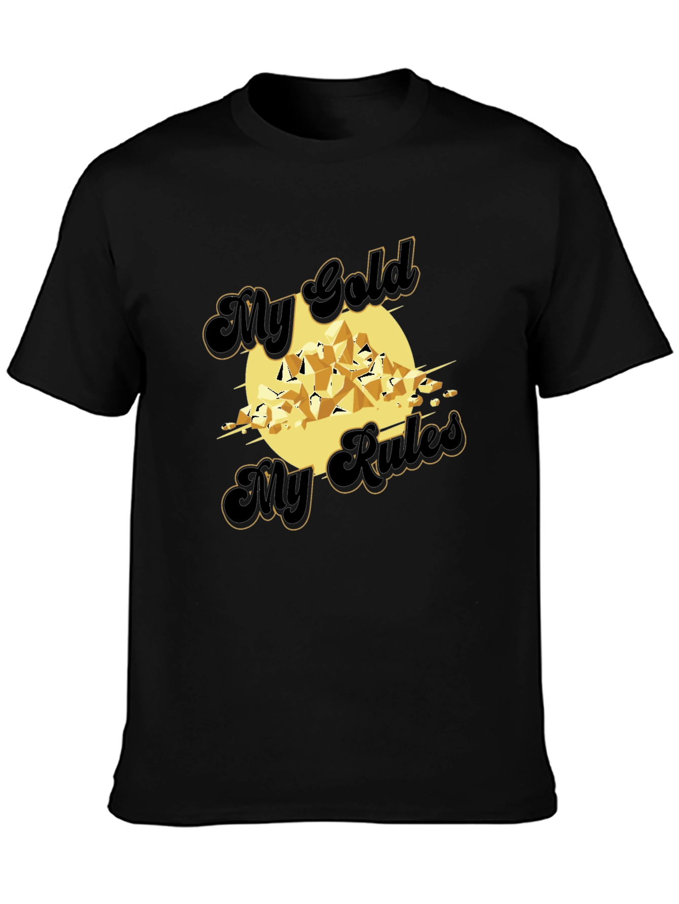 My Gold My Rules Graphic T-Shirt