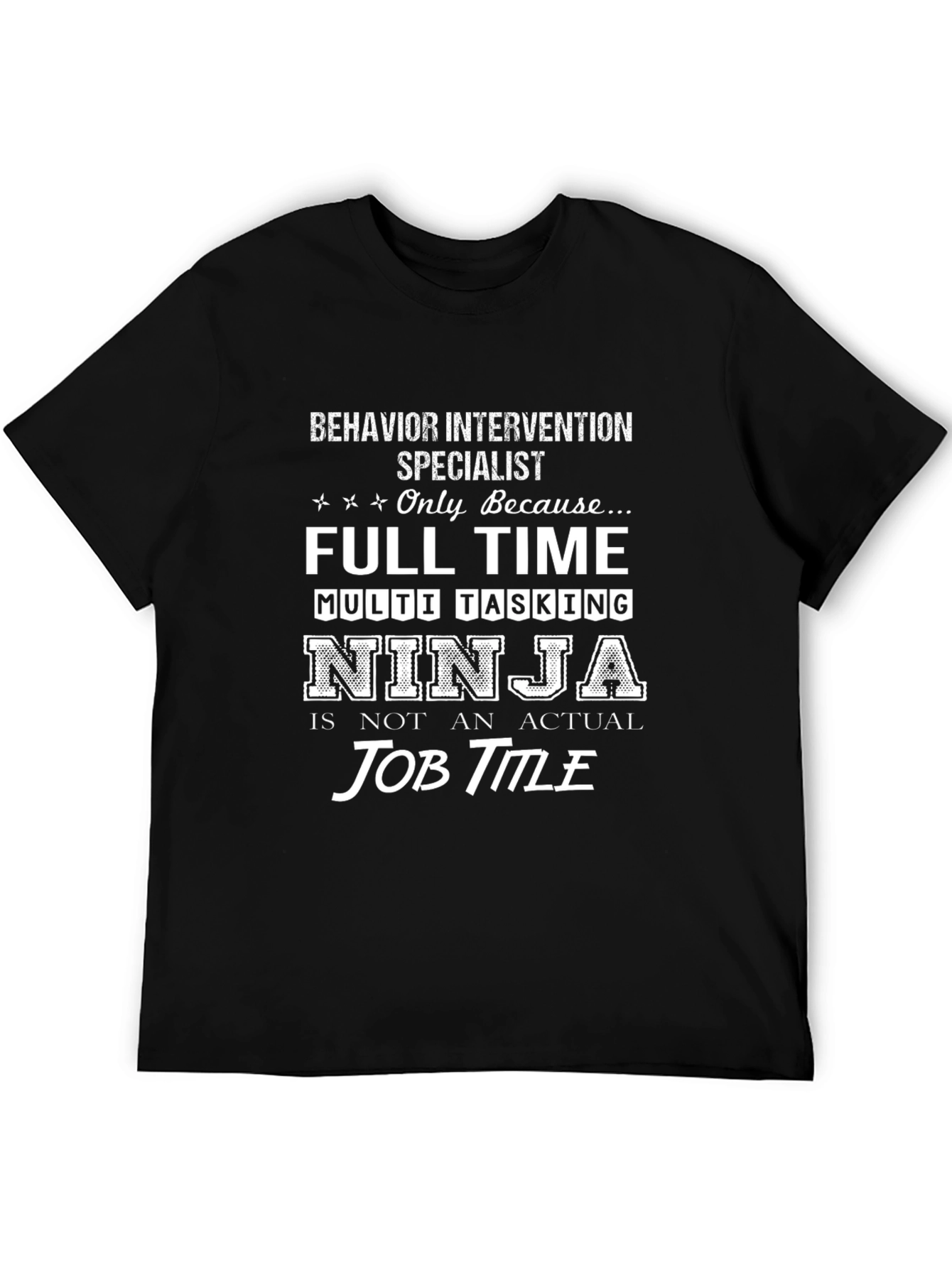 Behavior Intervention Specialist Novelty T-Shirt