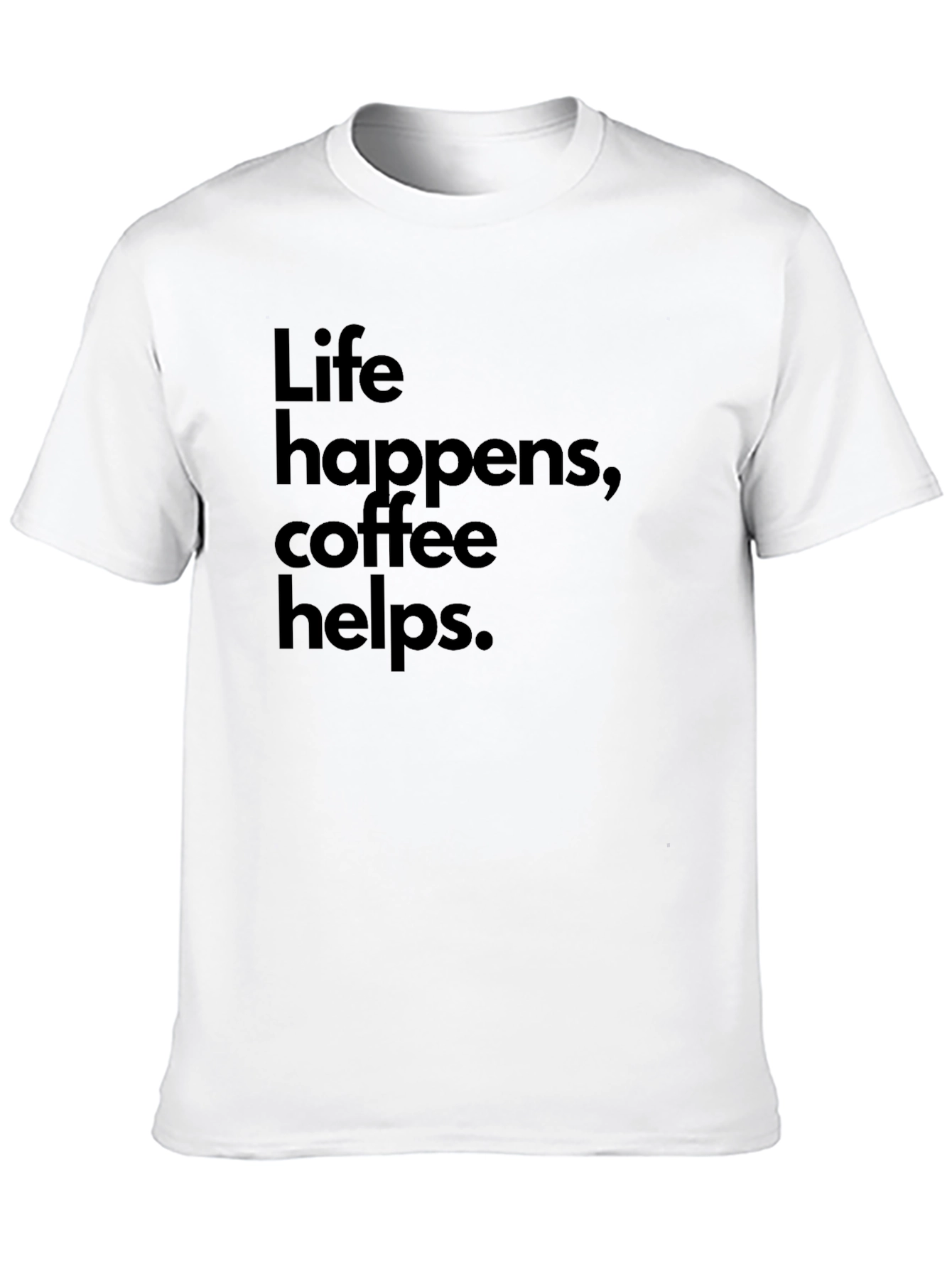 Life Happens Coffee Helps Black Graphic Tee