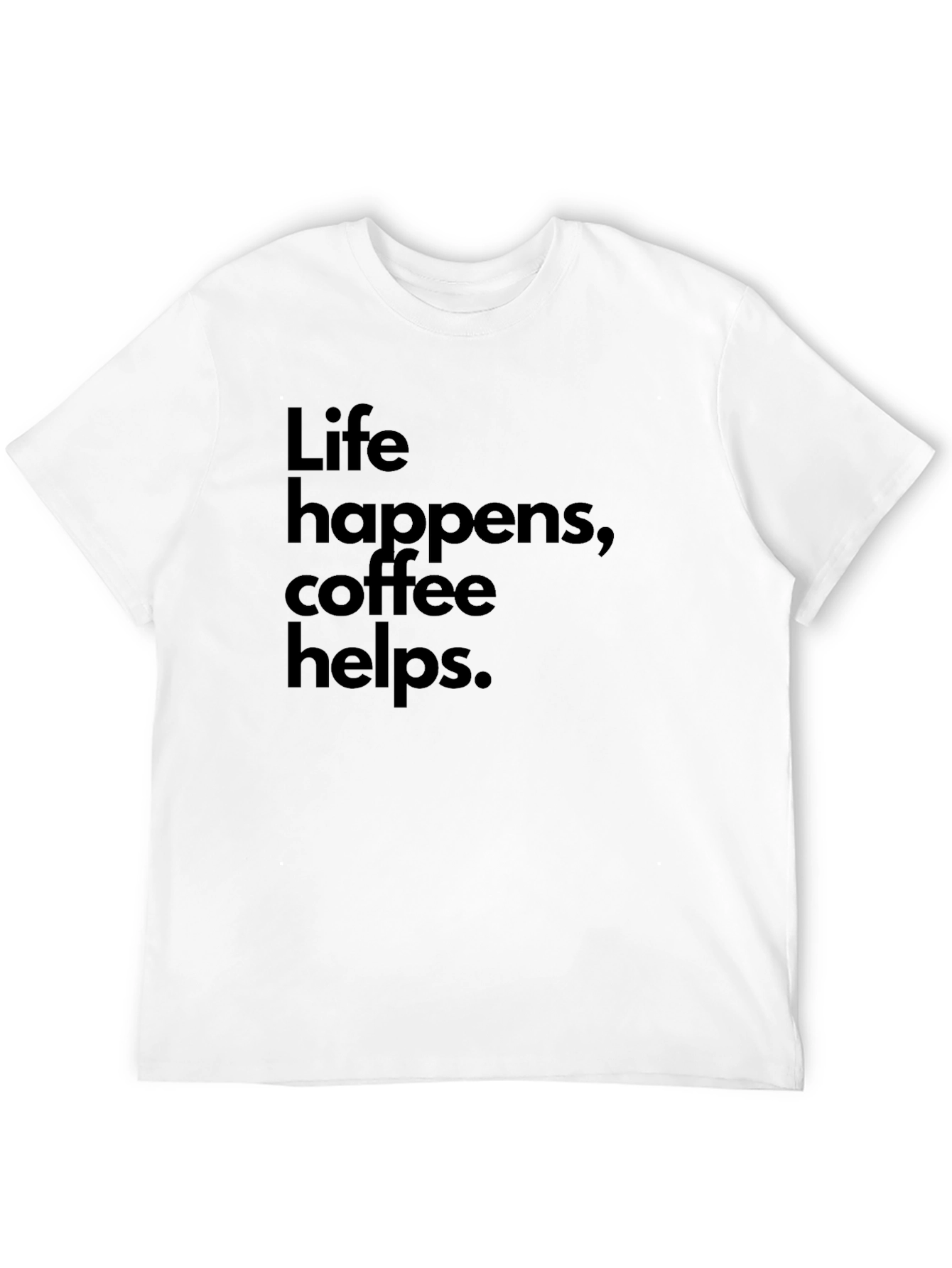 Life Happens Coffee Helps Black Graphic Tee