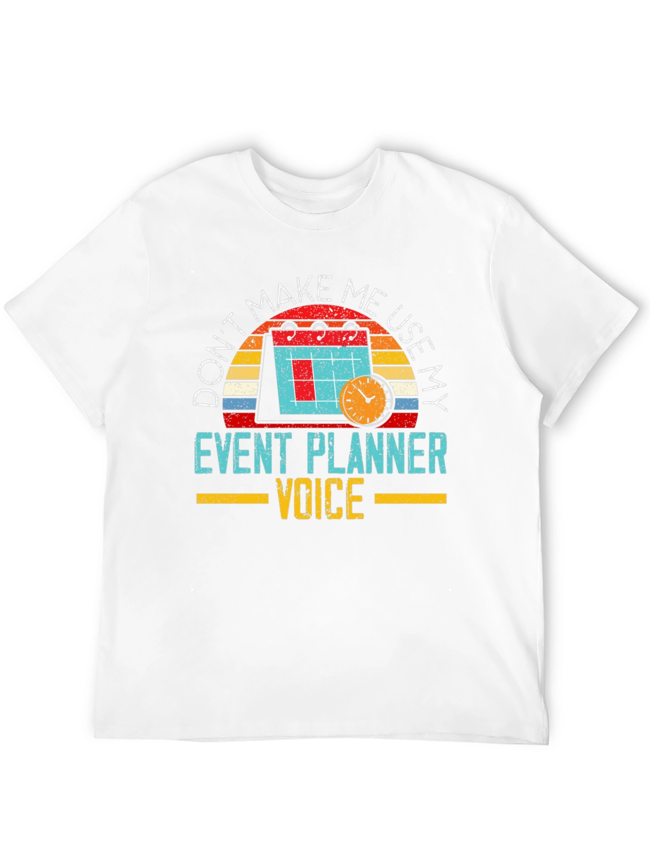 Event Planner Voice T-Shirt