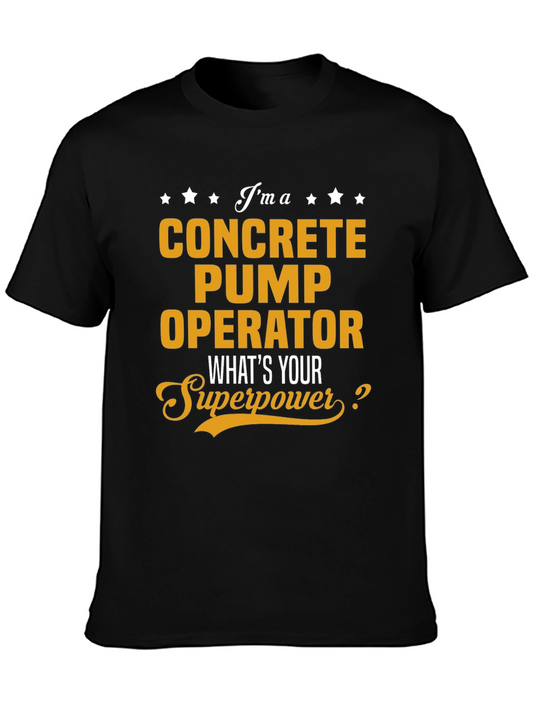 Concrete Pump Operator Superpower T-Shirt