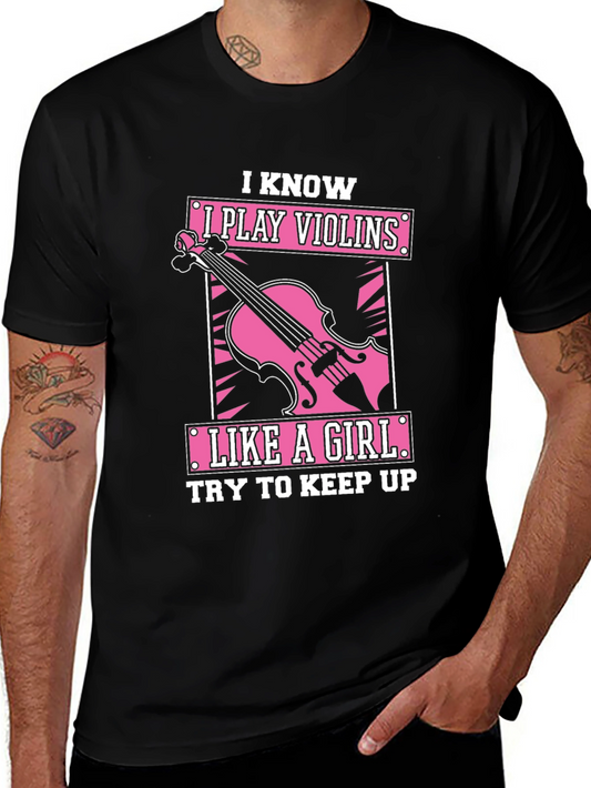 I Play Violins Like A Girl T-Shirt