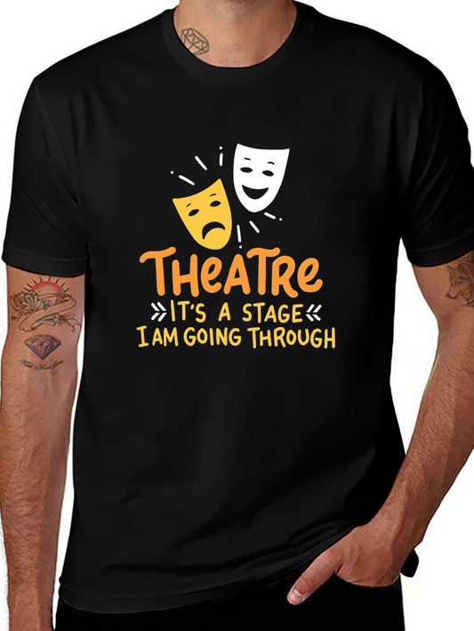 Theatre Stage T-Shirt Funny Acting Tee Drama Shirt
