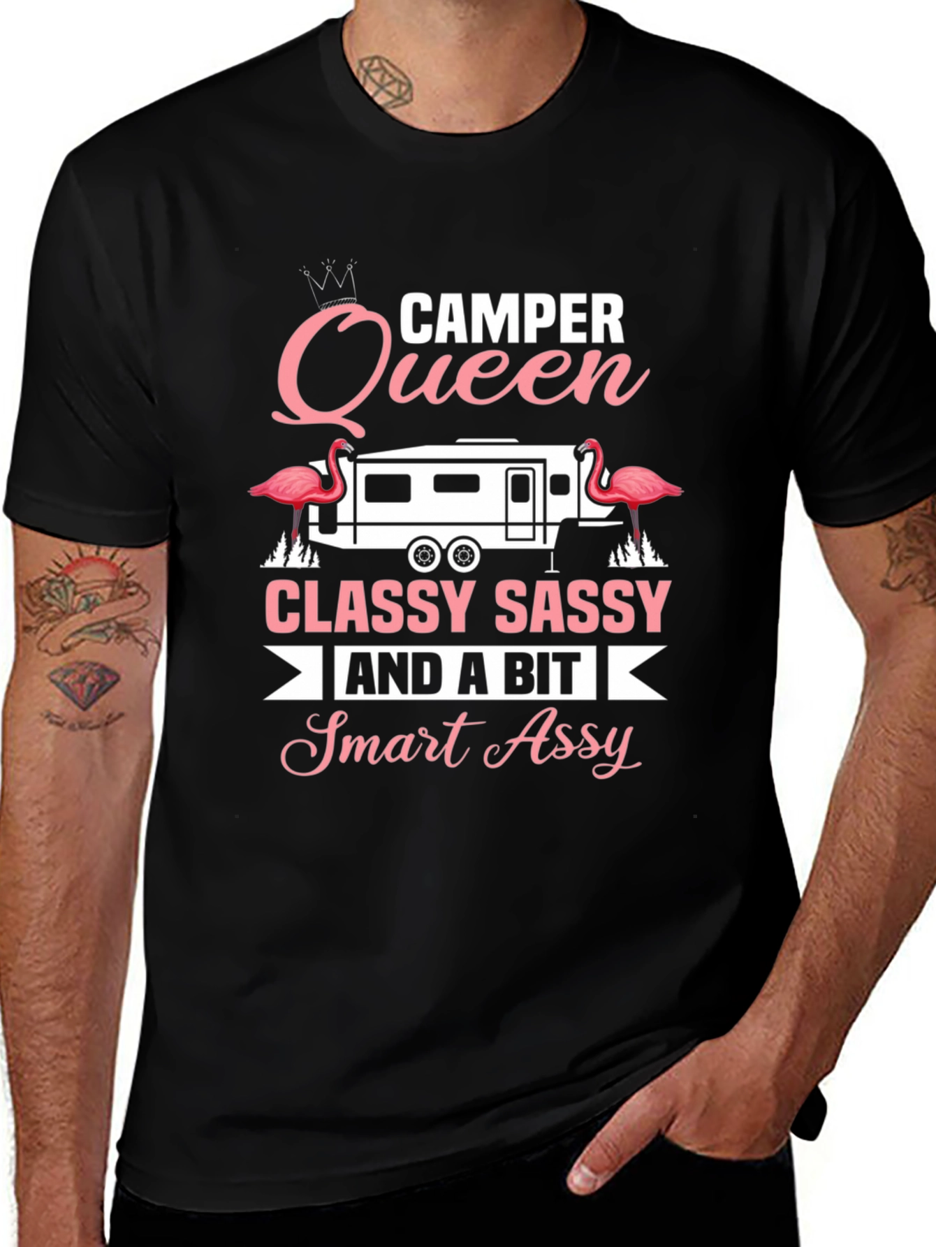 Camper Queen Classy Sassy Smart Assy Tee