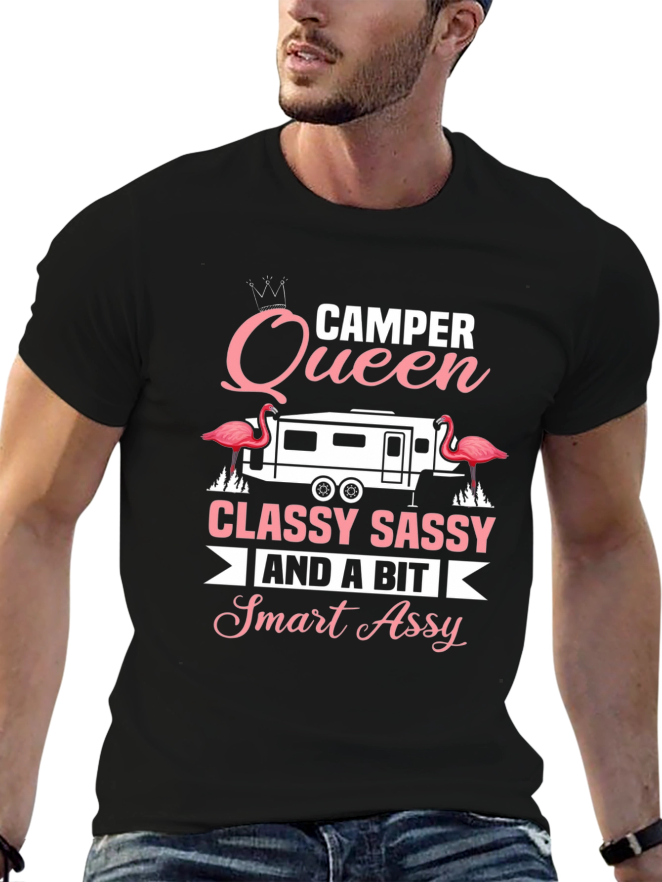 Camper Queen Classy Sassy Smart Assy Tee