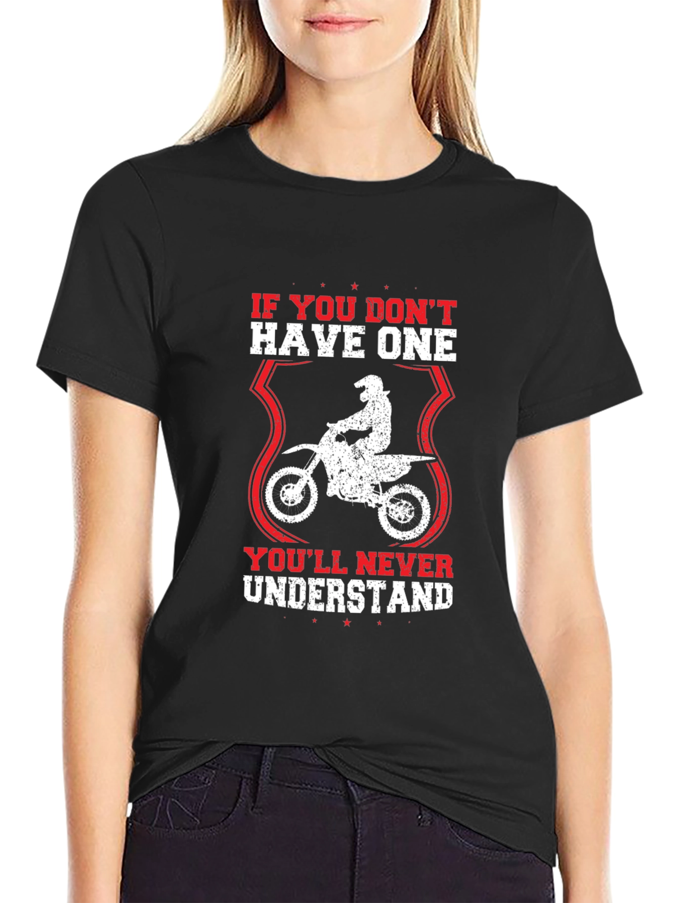 Dirt Bike T-Shirt: Youll Never Understand Design
