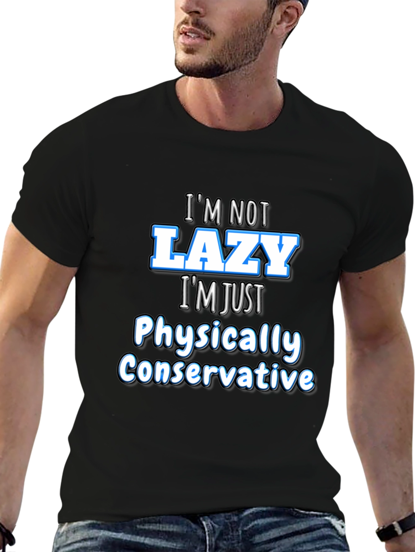 Funny Sarcastic Im Not Lazy Graphic Tee