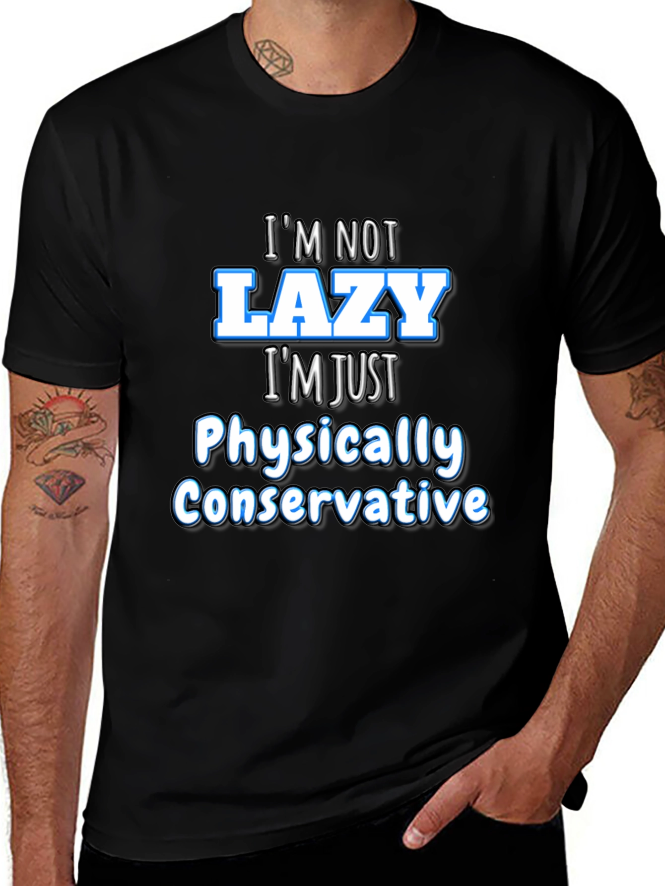 Funny Sarcastic Im Not Lazy Graphic Tee