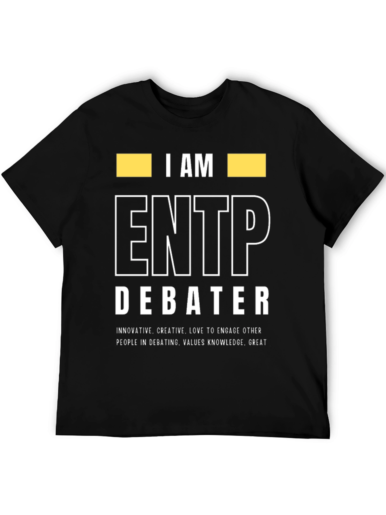 I AM ENTP Debater Graphic T-Shirt