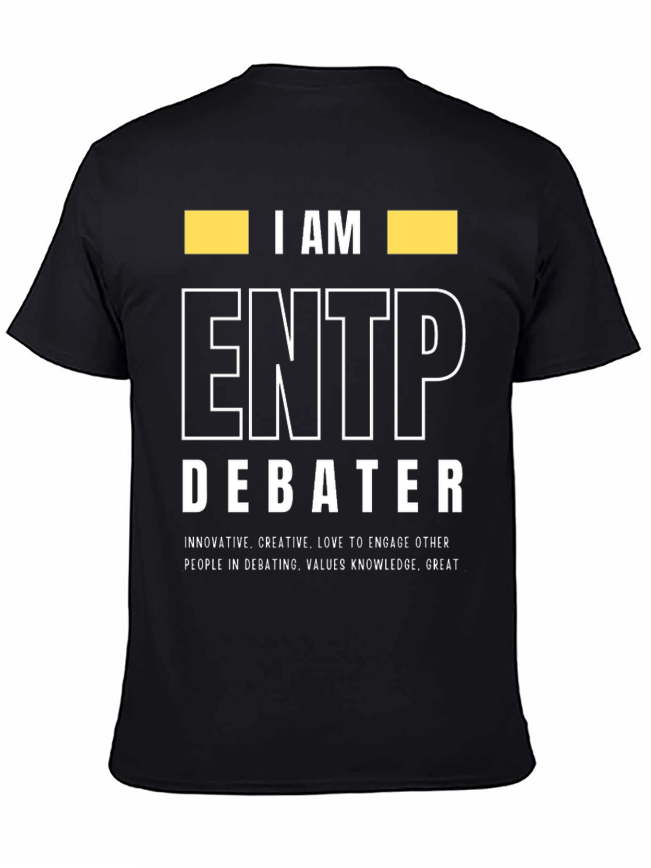 I AM ENTP Debater Graphic T-Shirt