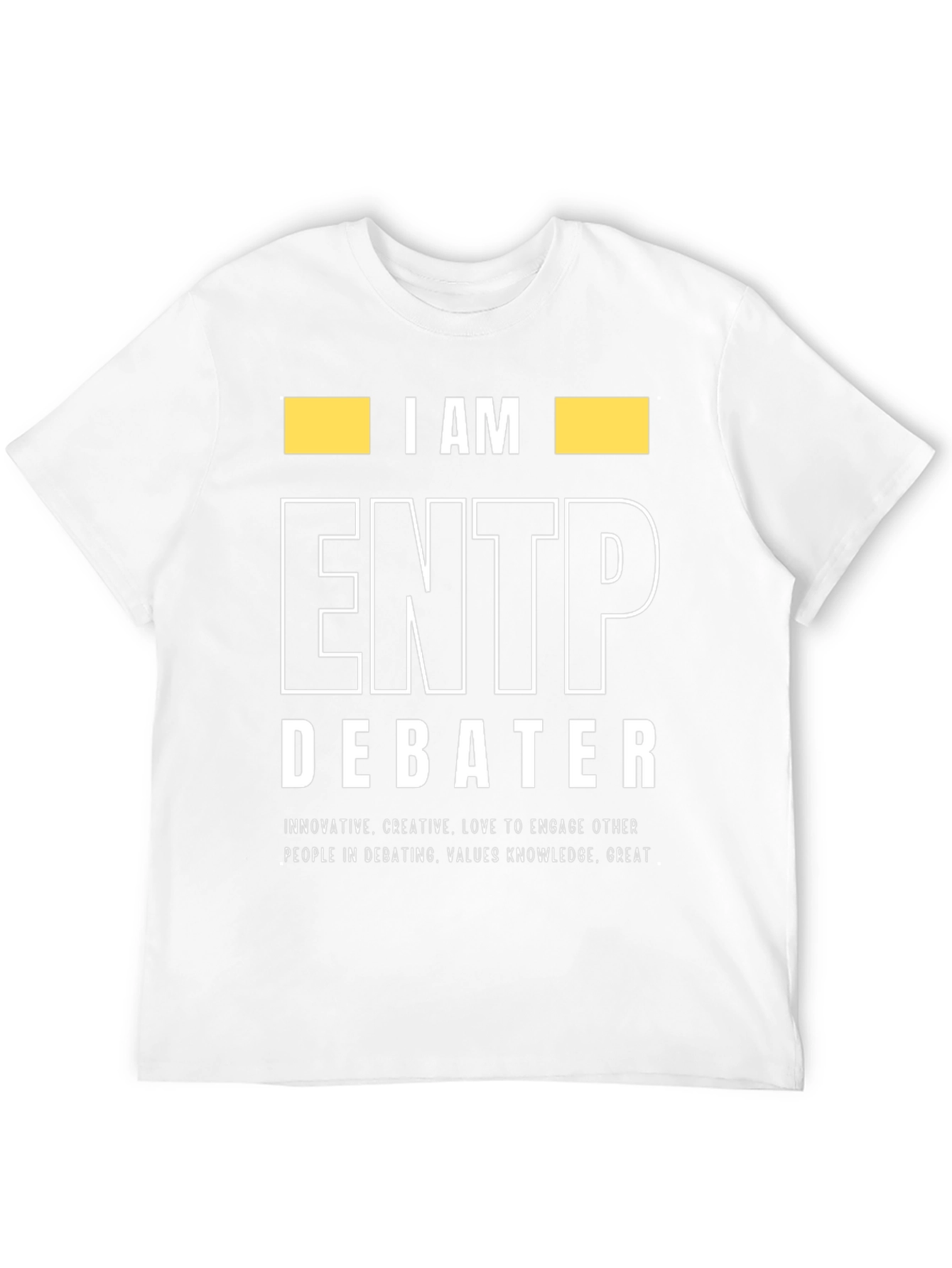 I AM ENTP Debater Graphic T-Shirt
