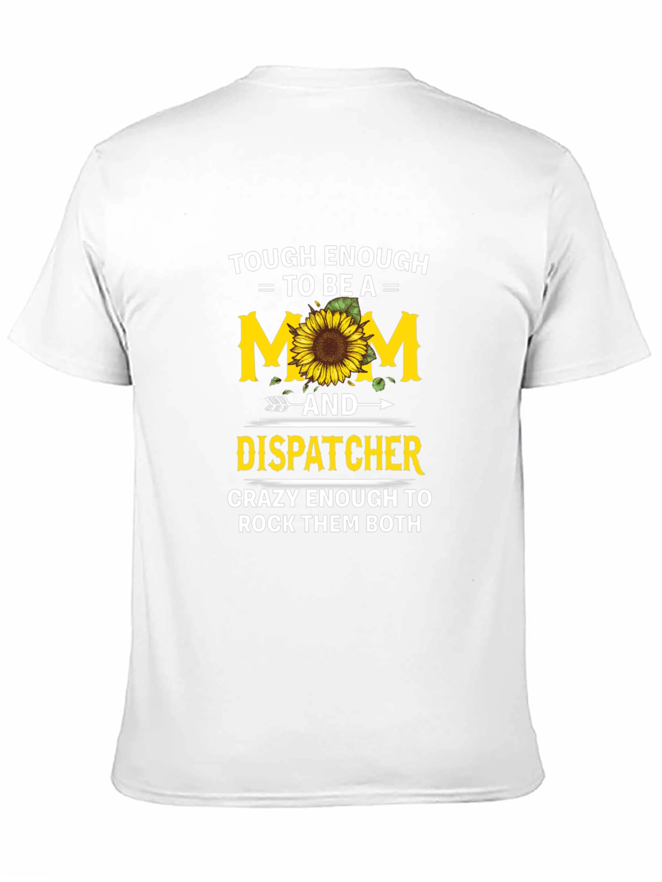 Tough Mom & Dispatcher T-Shirt