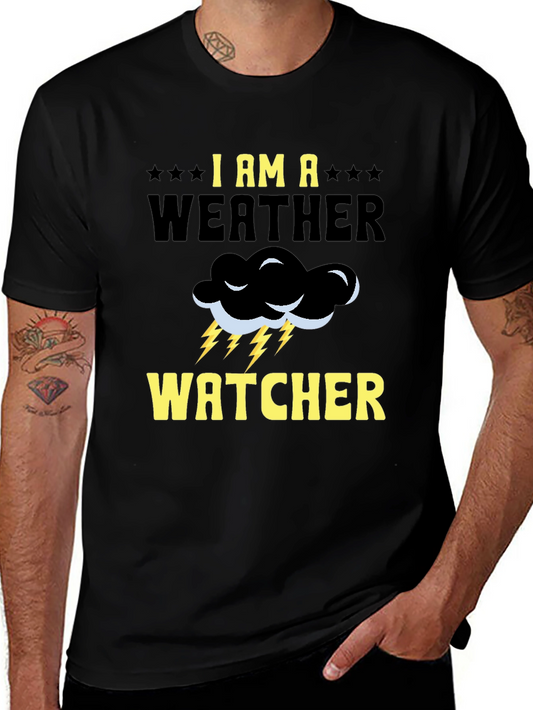 I am a Weather Watcher Graphic T-Shirt