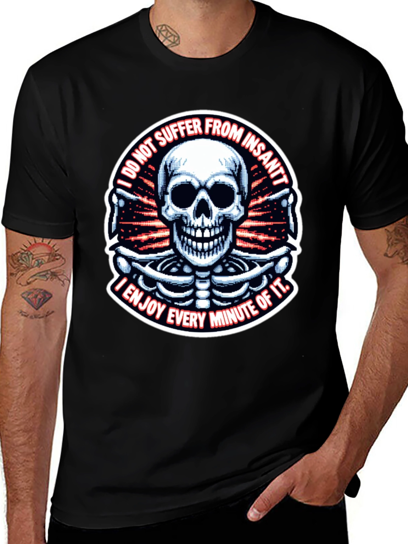 Skull T-Shirt: I Enjoy Every Minute of It