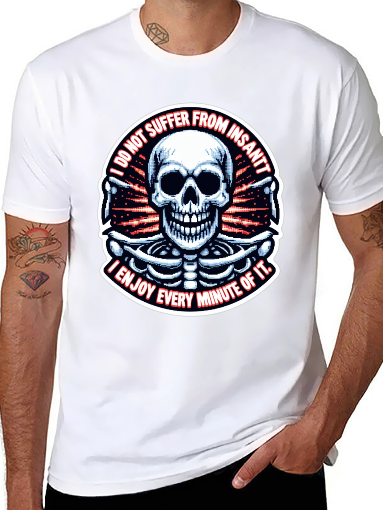 Skull T-Shirt: I Enjoy Every Minute of It