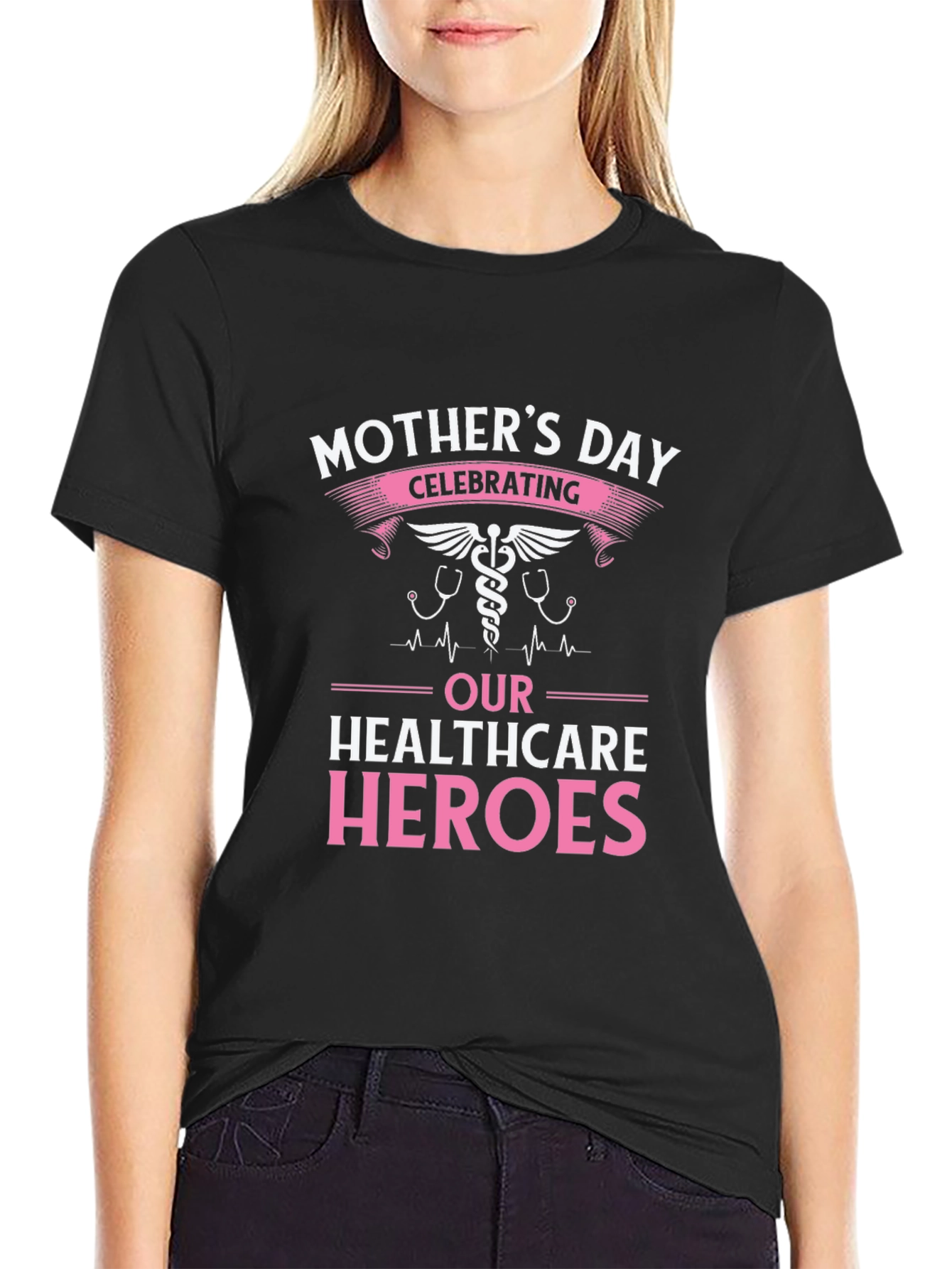 Mothers Day Healthcare Heroes T-Shirt